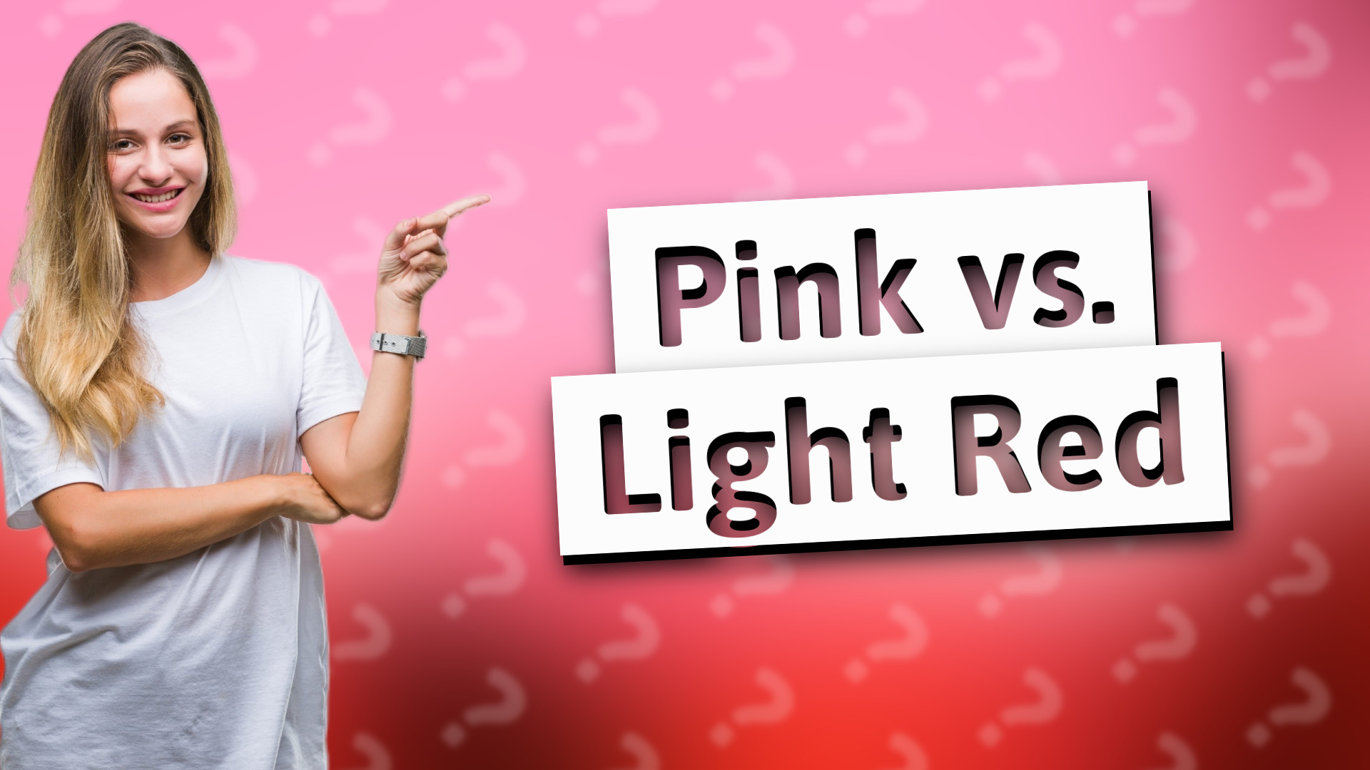 Pink vs. Light Red
