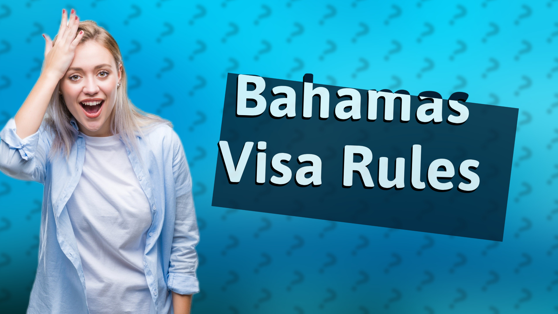 Bahamas Visa Rules