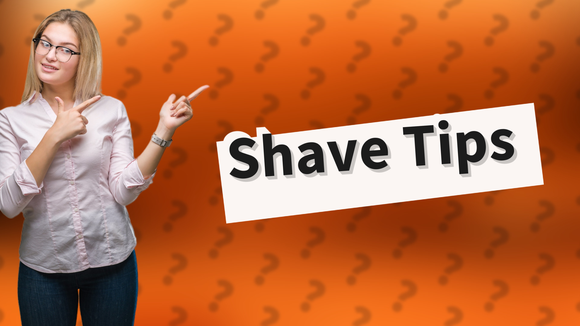 Shave Tips