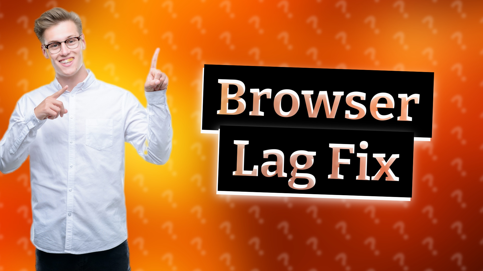 Browser Lag Fix