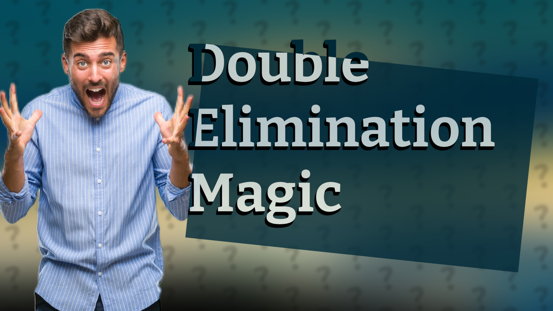 Double Elimination Magic
