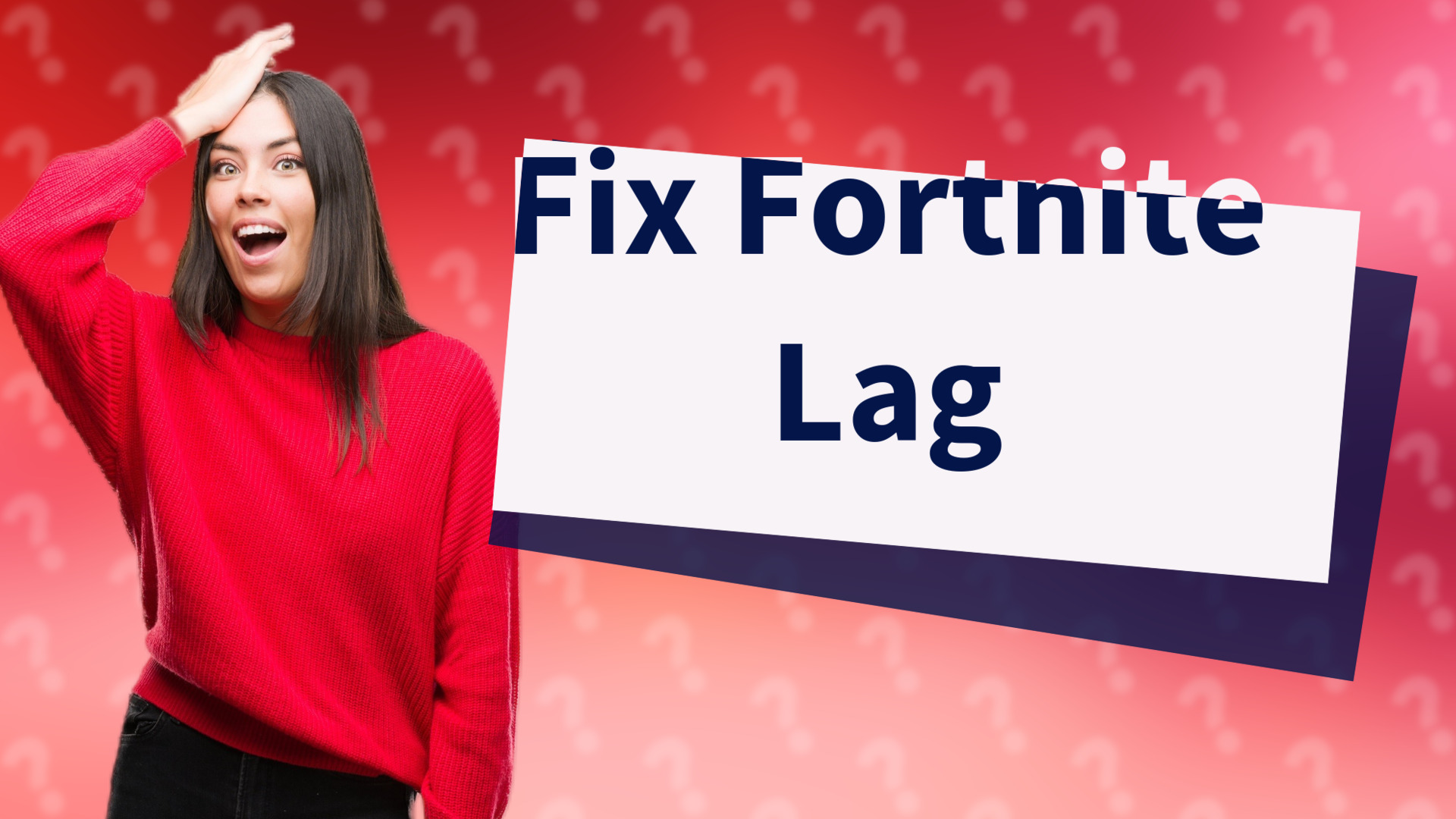 Fix Fortnite Lag