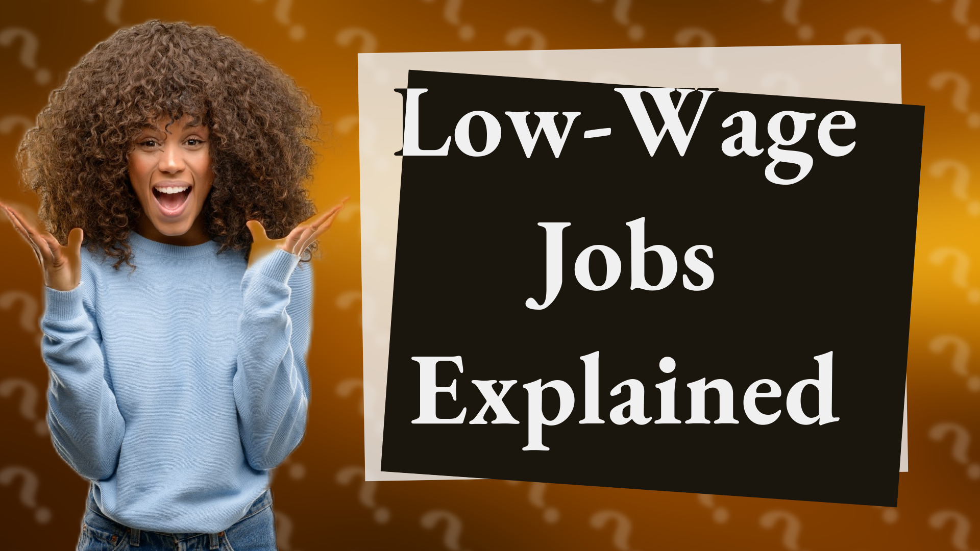 Low-Wage Jobs Explained