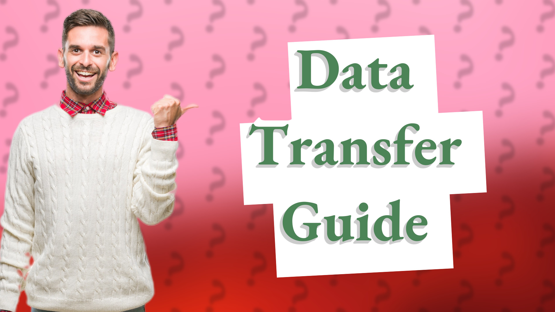 Data Transfer Guide