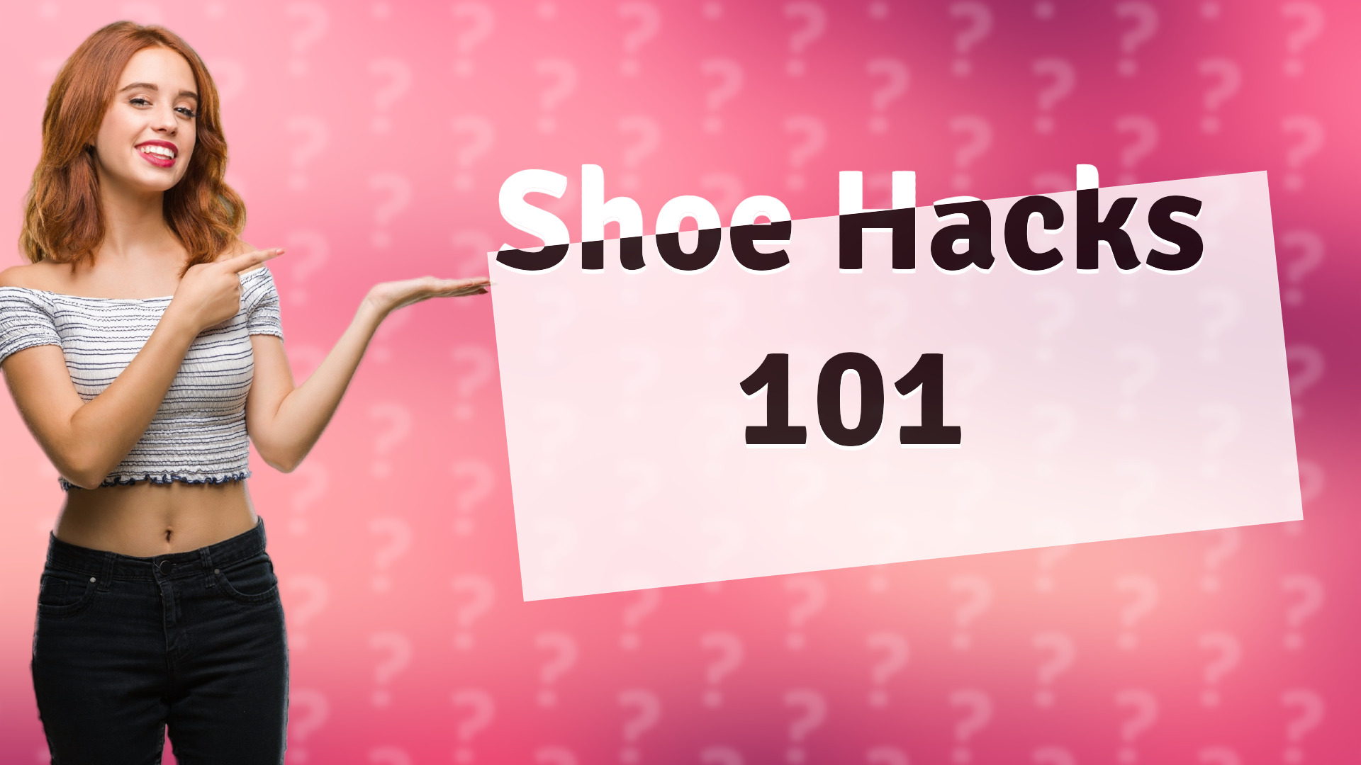 Shoe Hacks 101