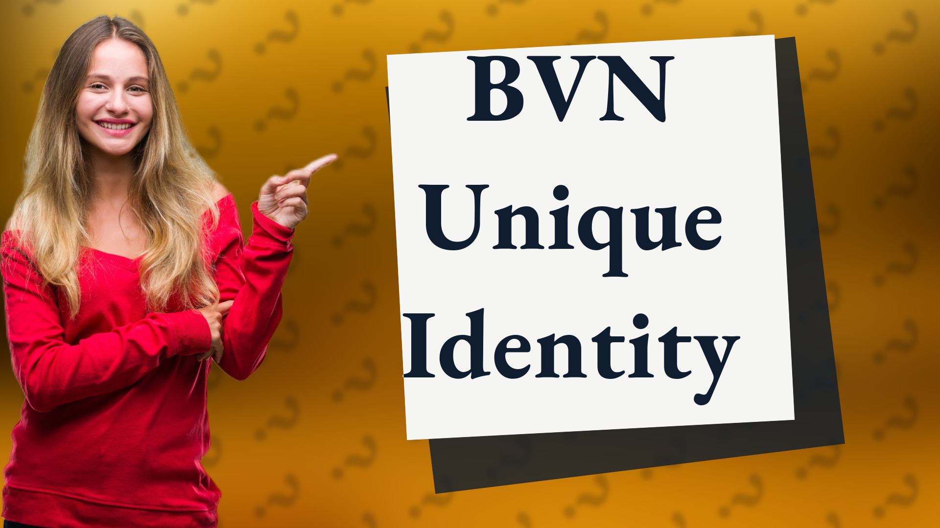 BVN Unique Identity