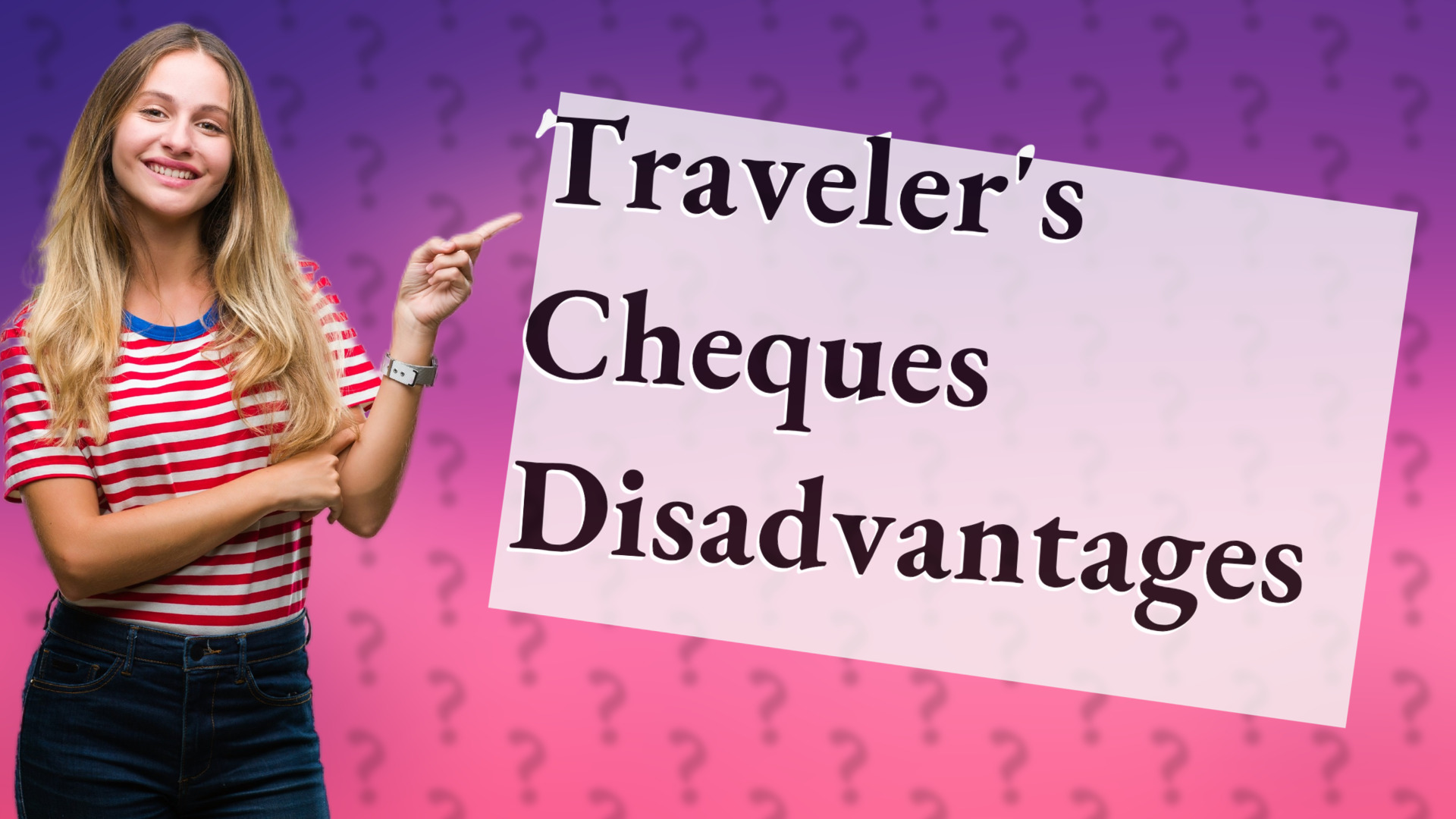 Traveler's Cheques Disadvantages