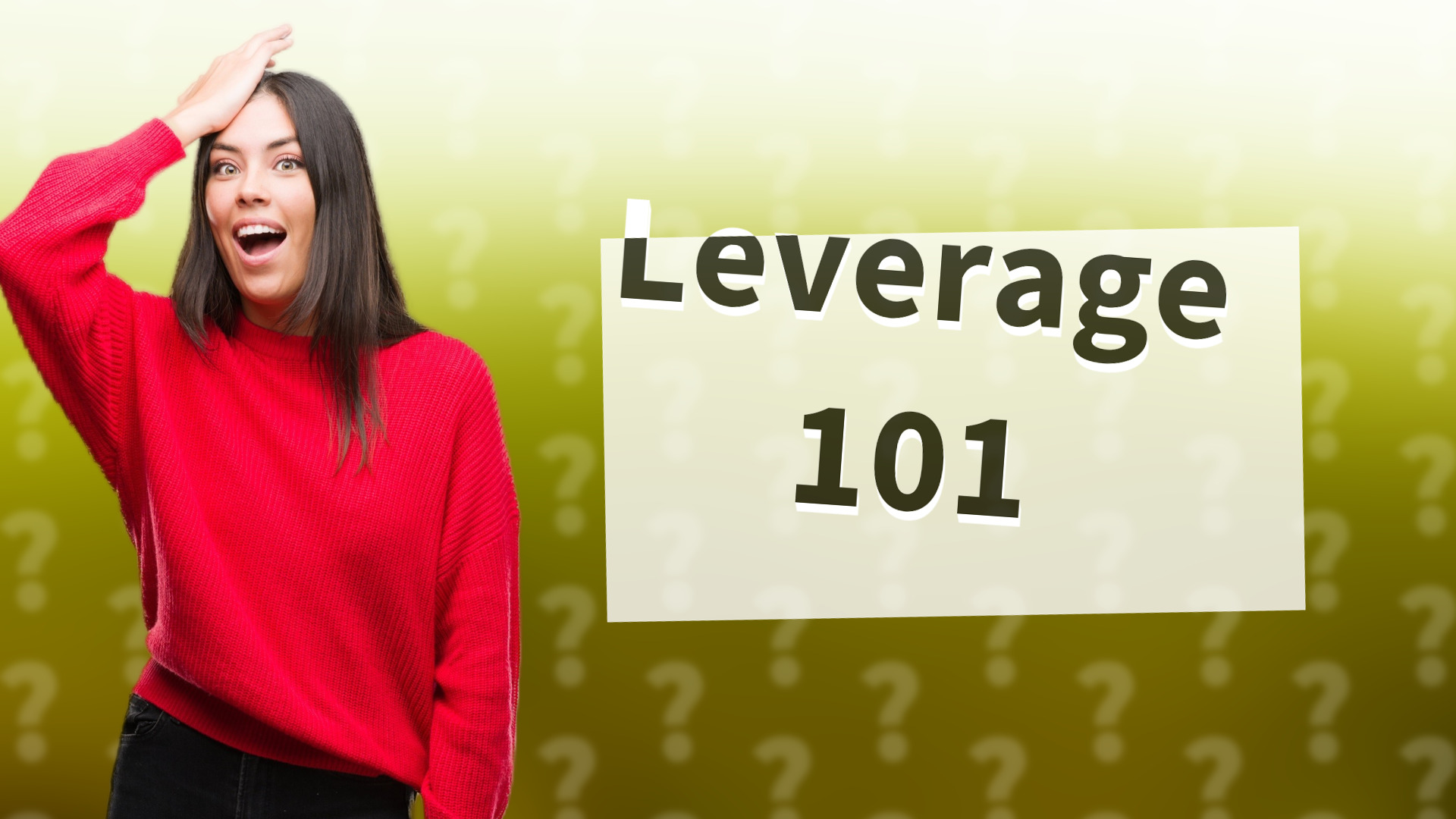 Leverage 101