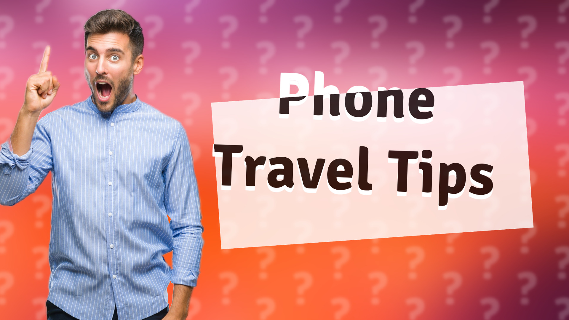 Phone Travel Tips