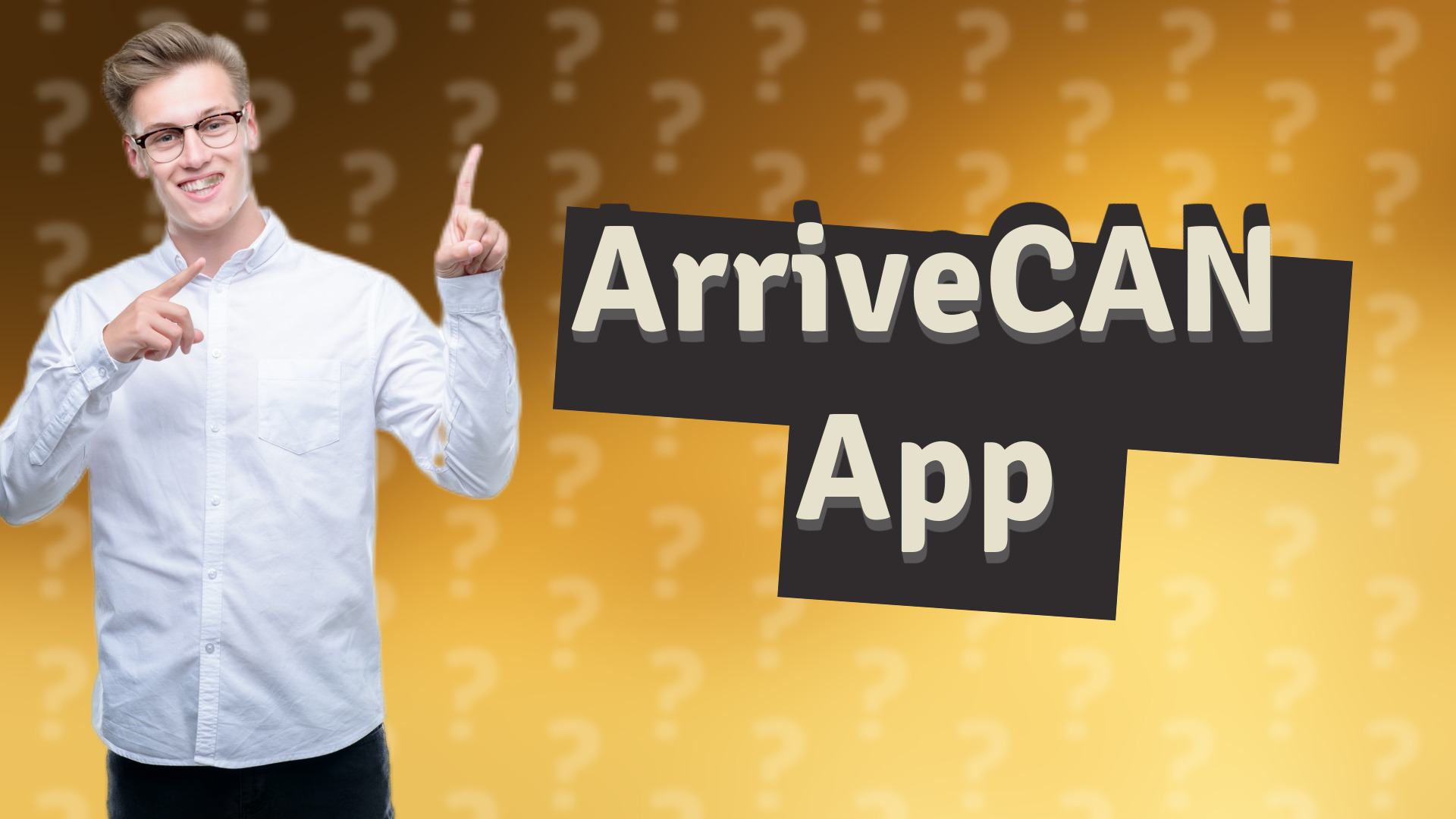 ArriveCAN App