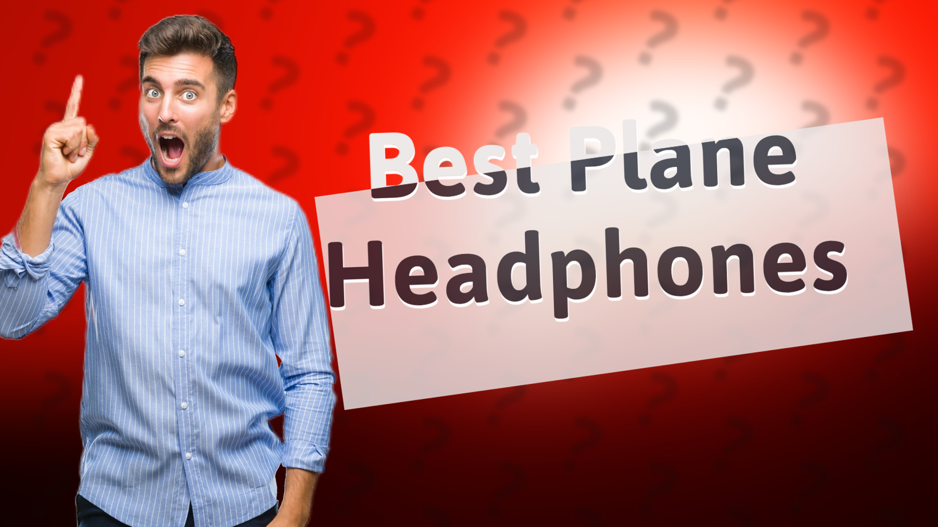 Best Plane Headphones