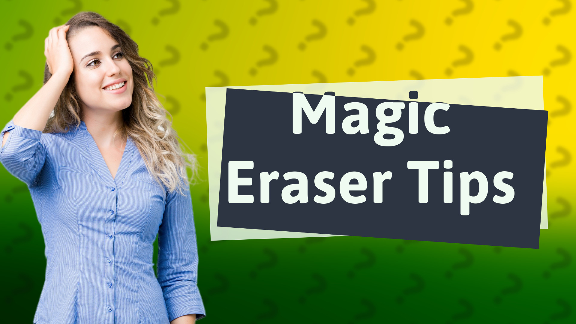 Magic Eraser Tips
