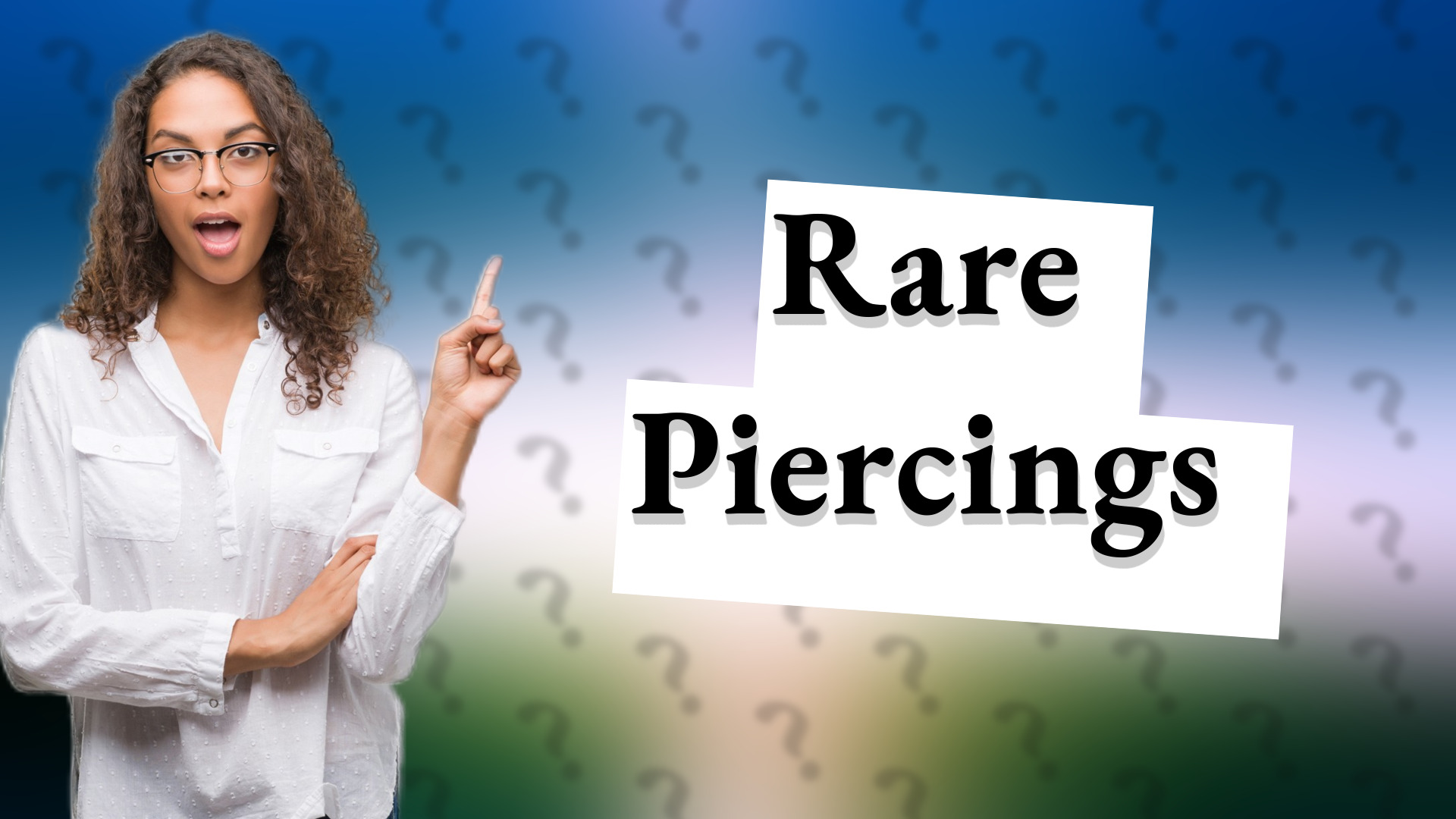 Rare Piercings
