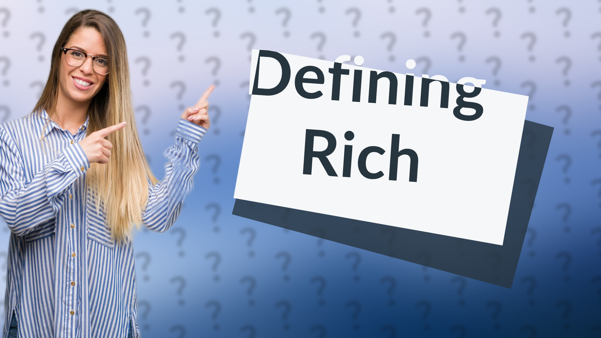 Defining Rich