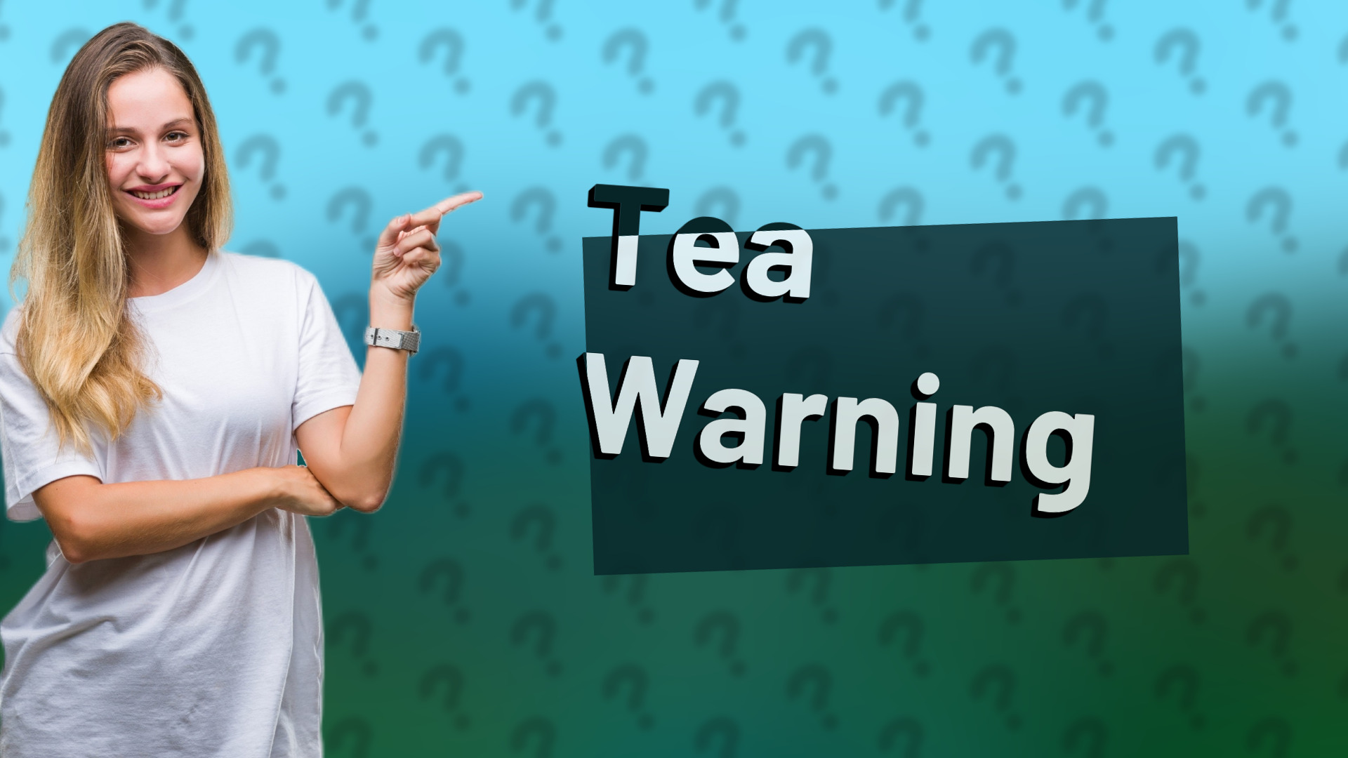 Tea Warning