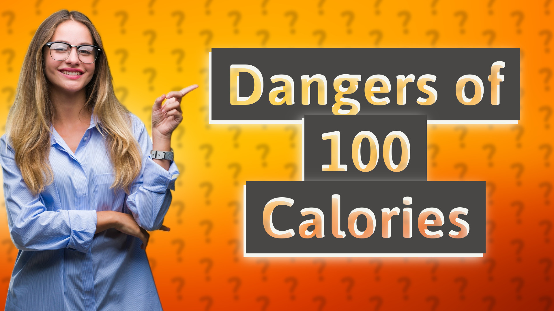 Dangers of 100 Calories