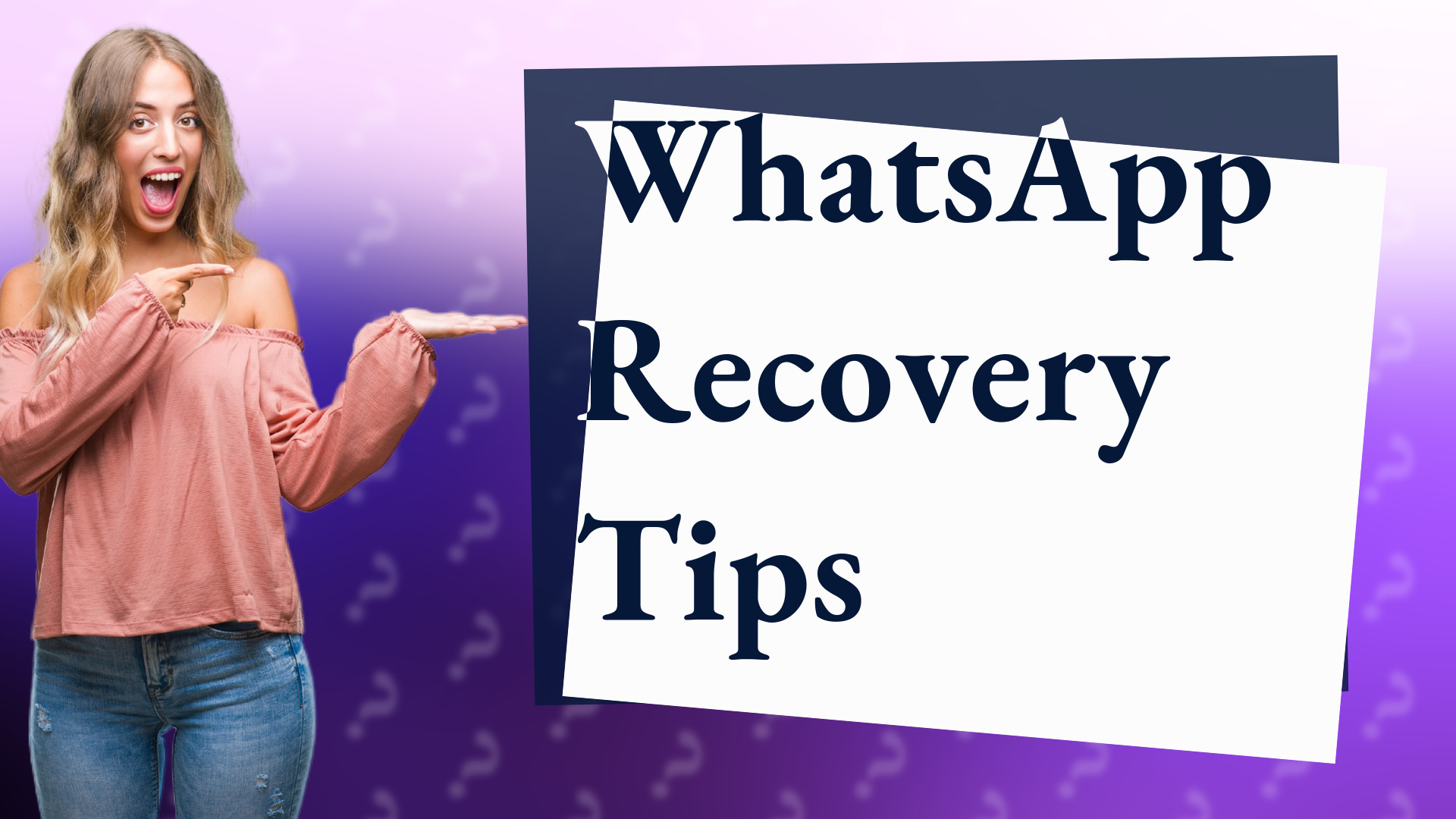 WhatsApp Recovery Tips