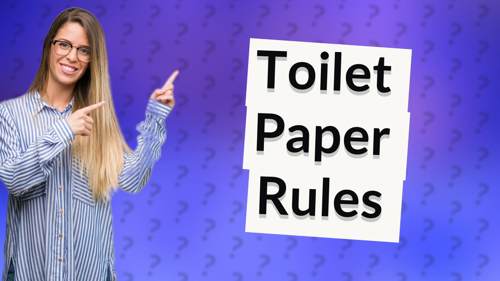 Toilet Paper Rules