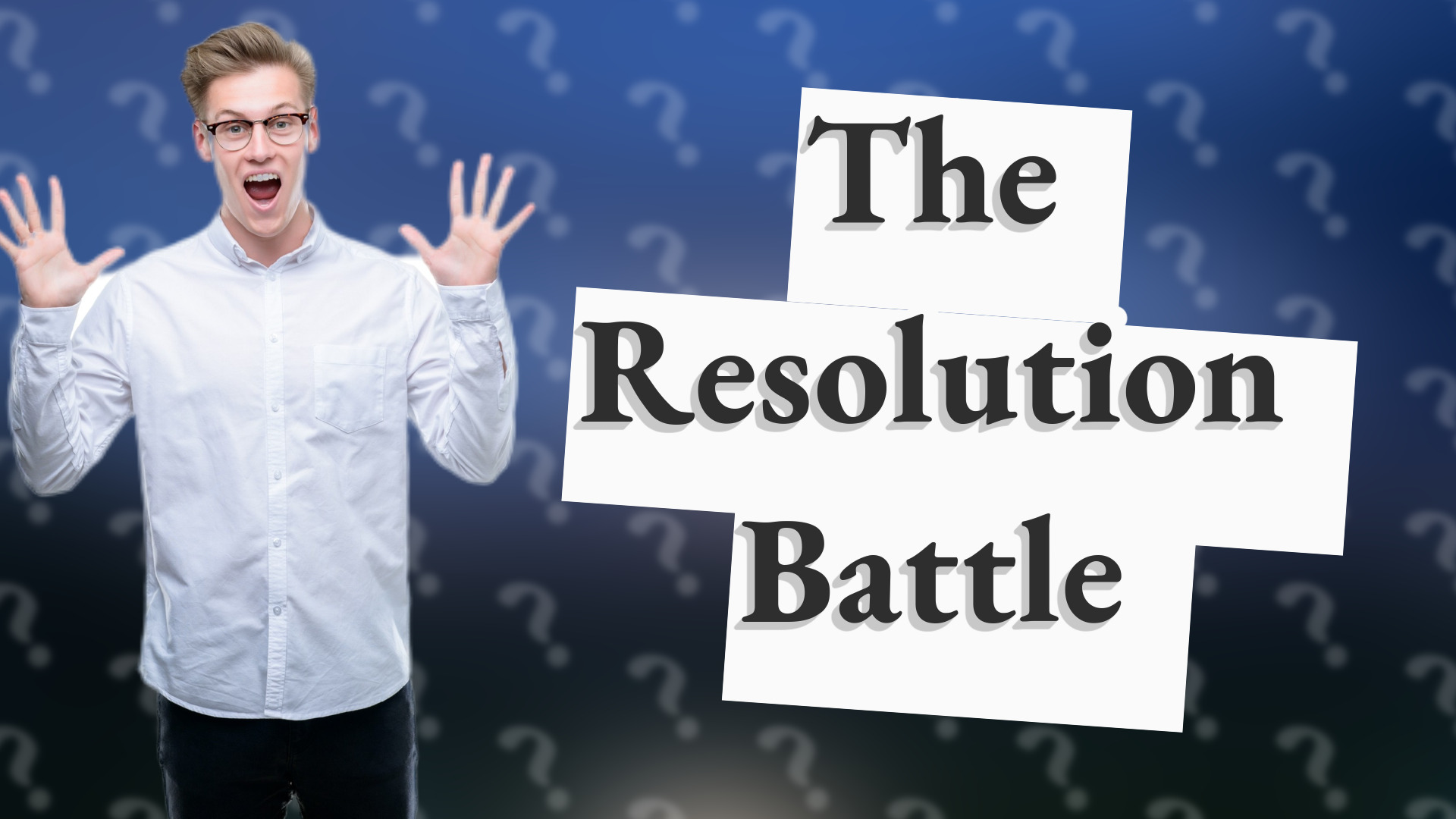 The Resolution Battle