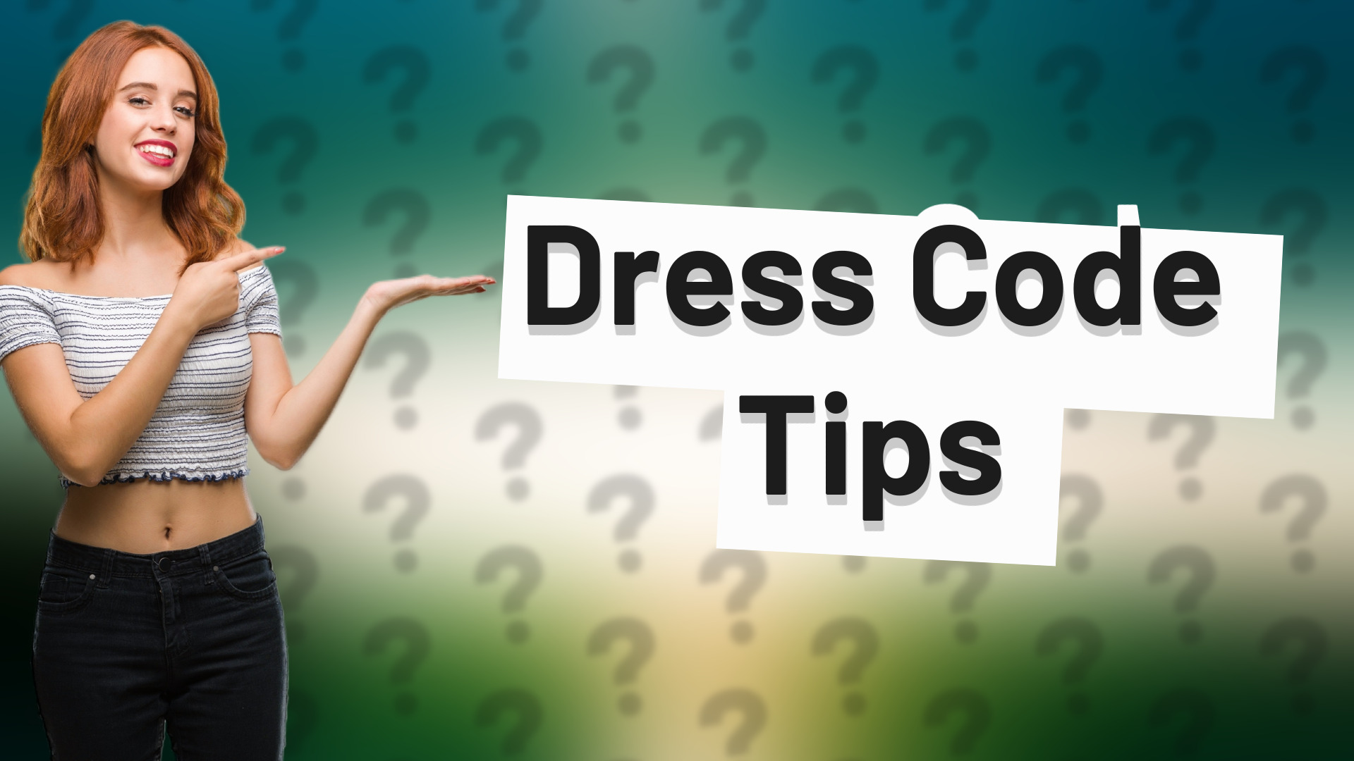 Dress Code Tips
