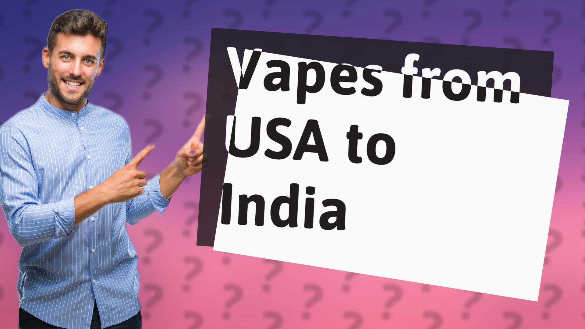 Vapes from USA to India
