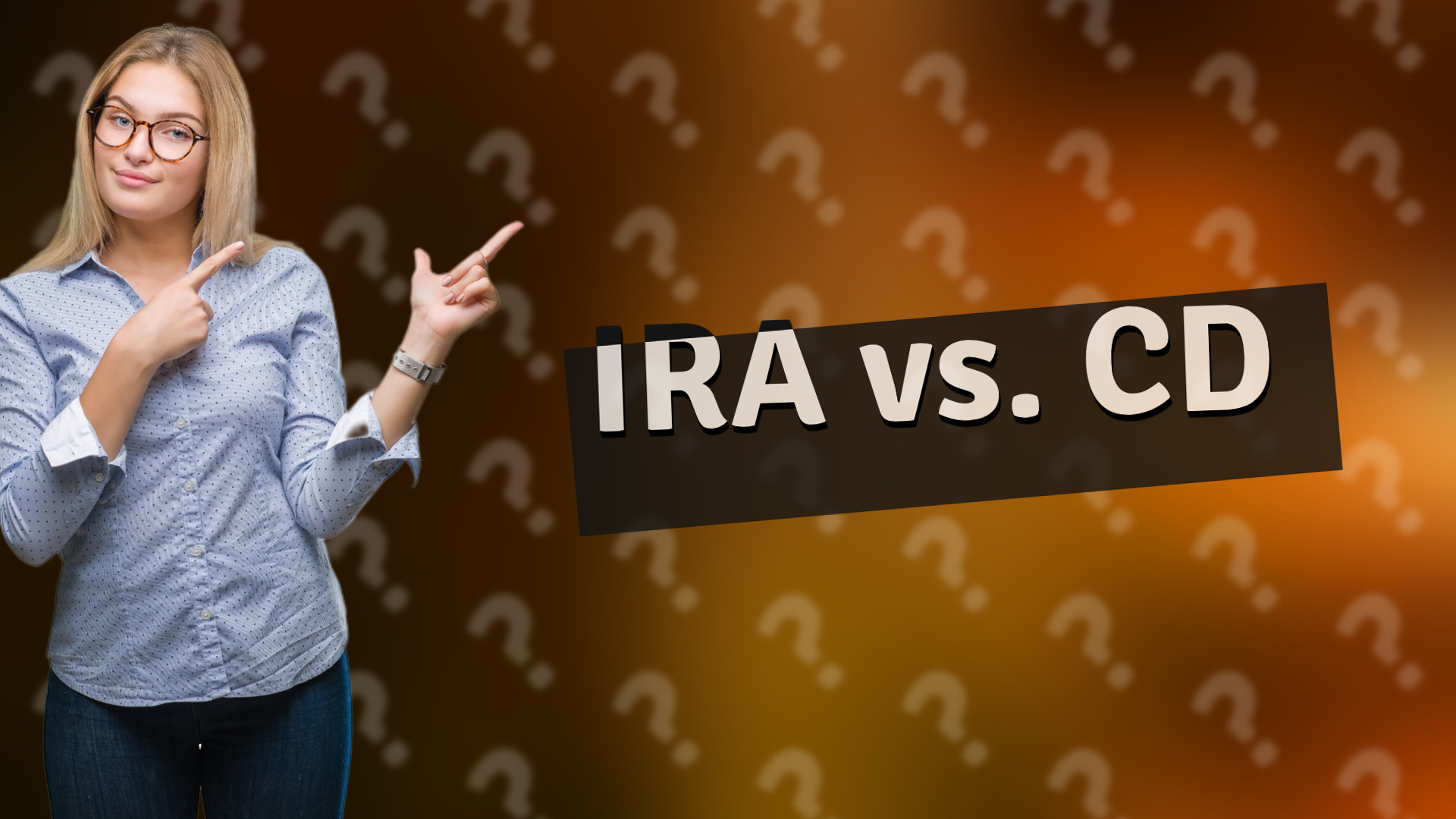 IRA vs. CD