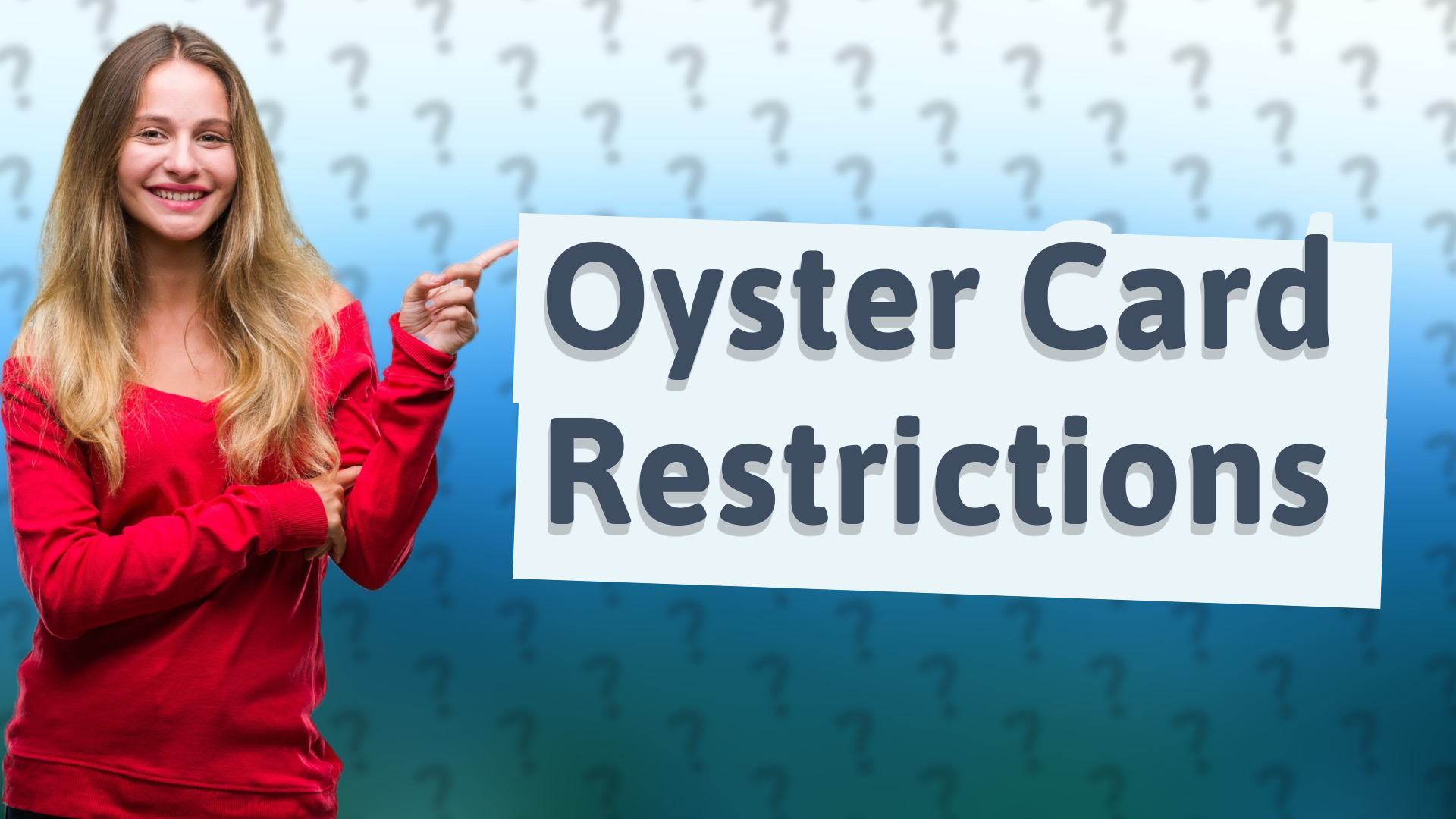 Oyster Card Restrictions