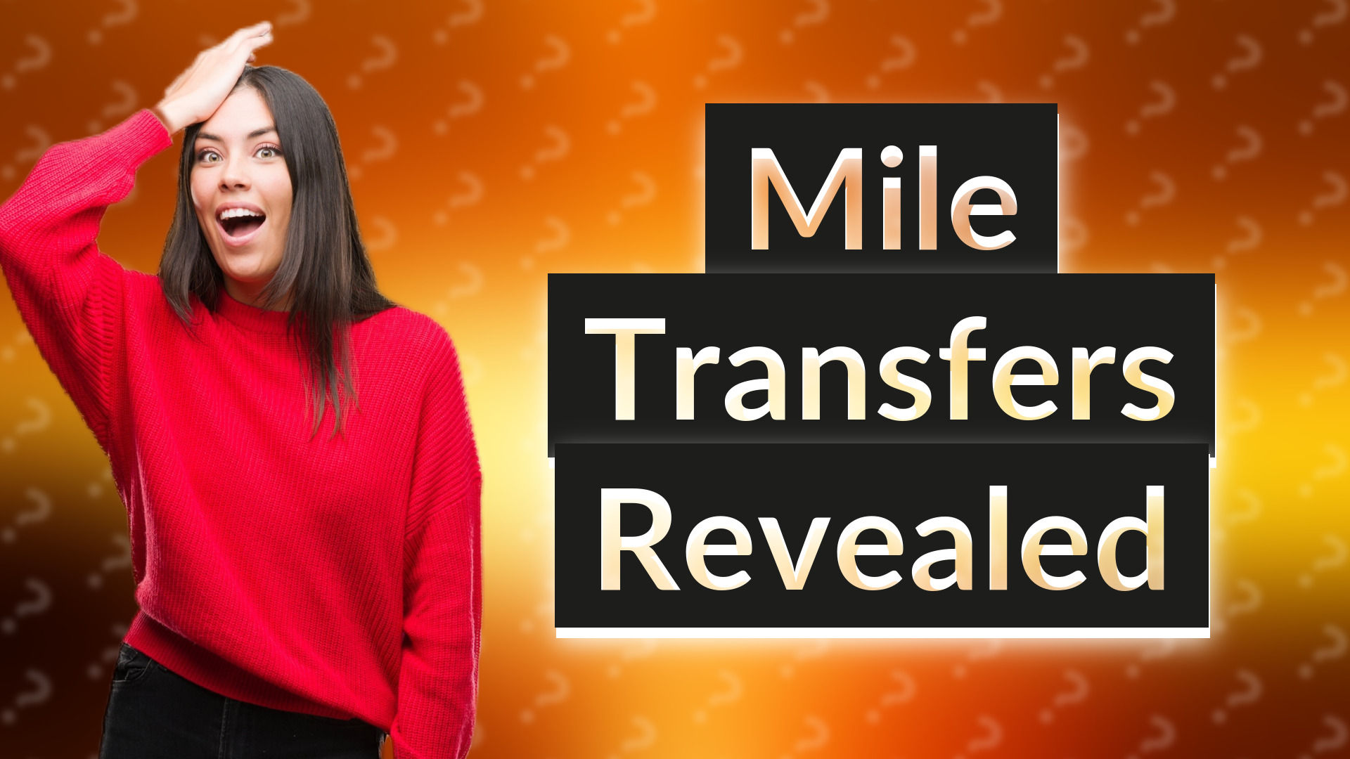 Mile Transfers Revealed