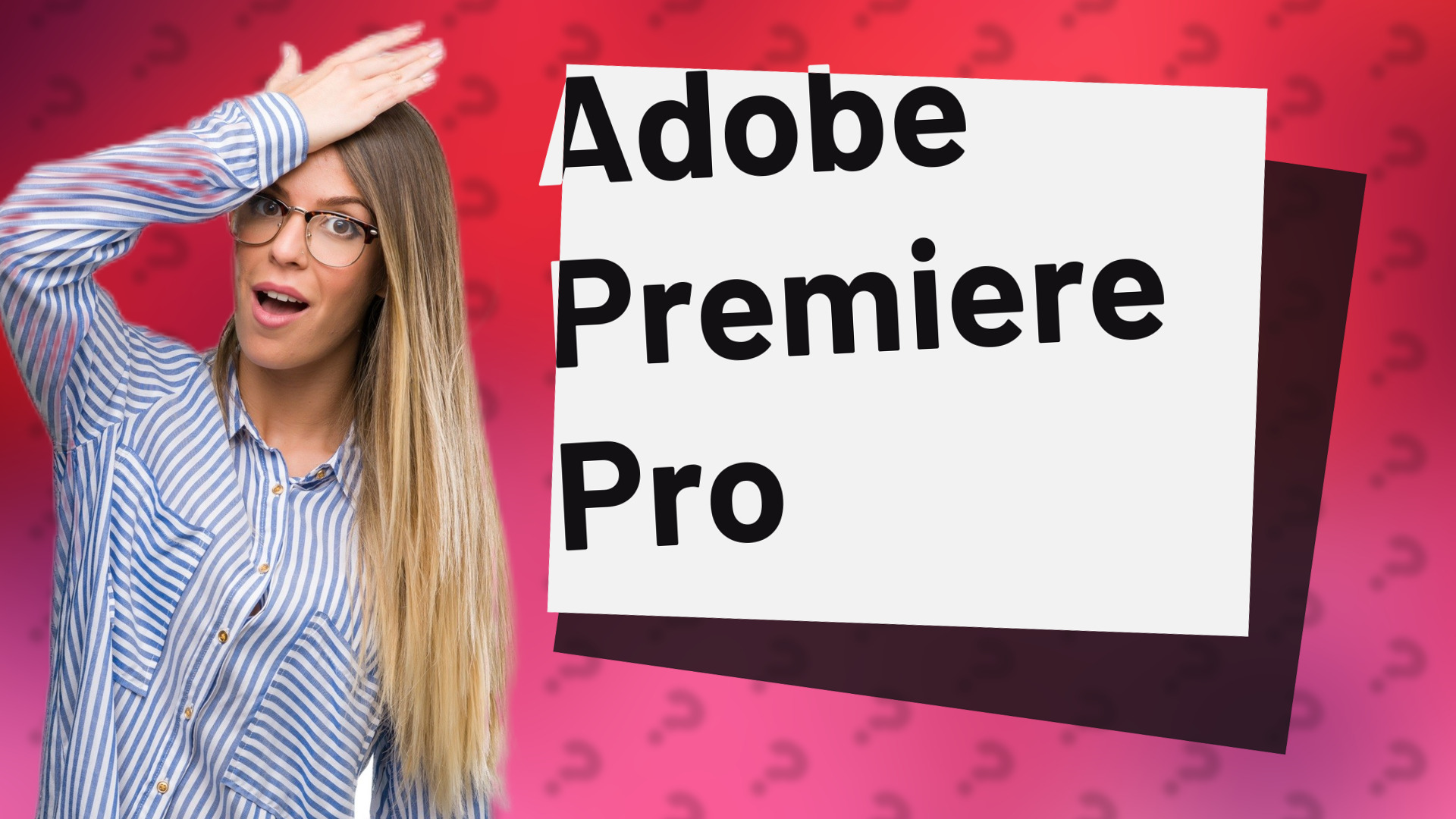Adobe Premiere Pro