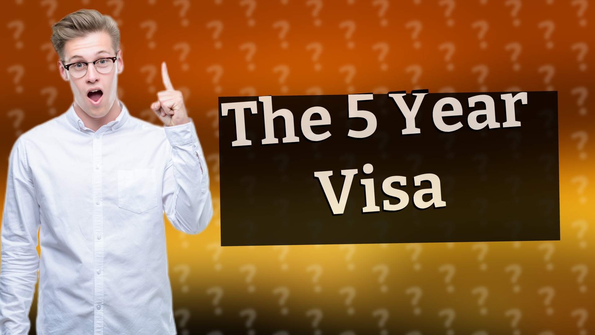 The 5 Year Visa