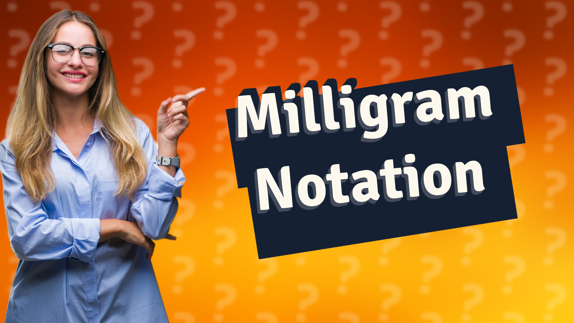 Milligram Notation