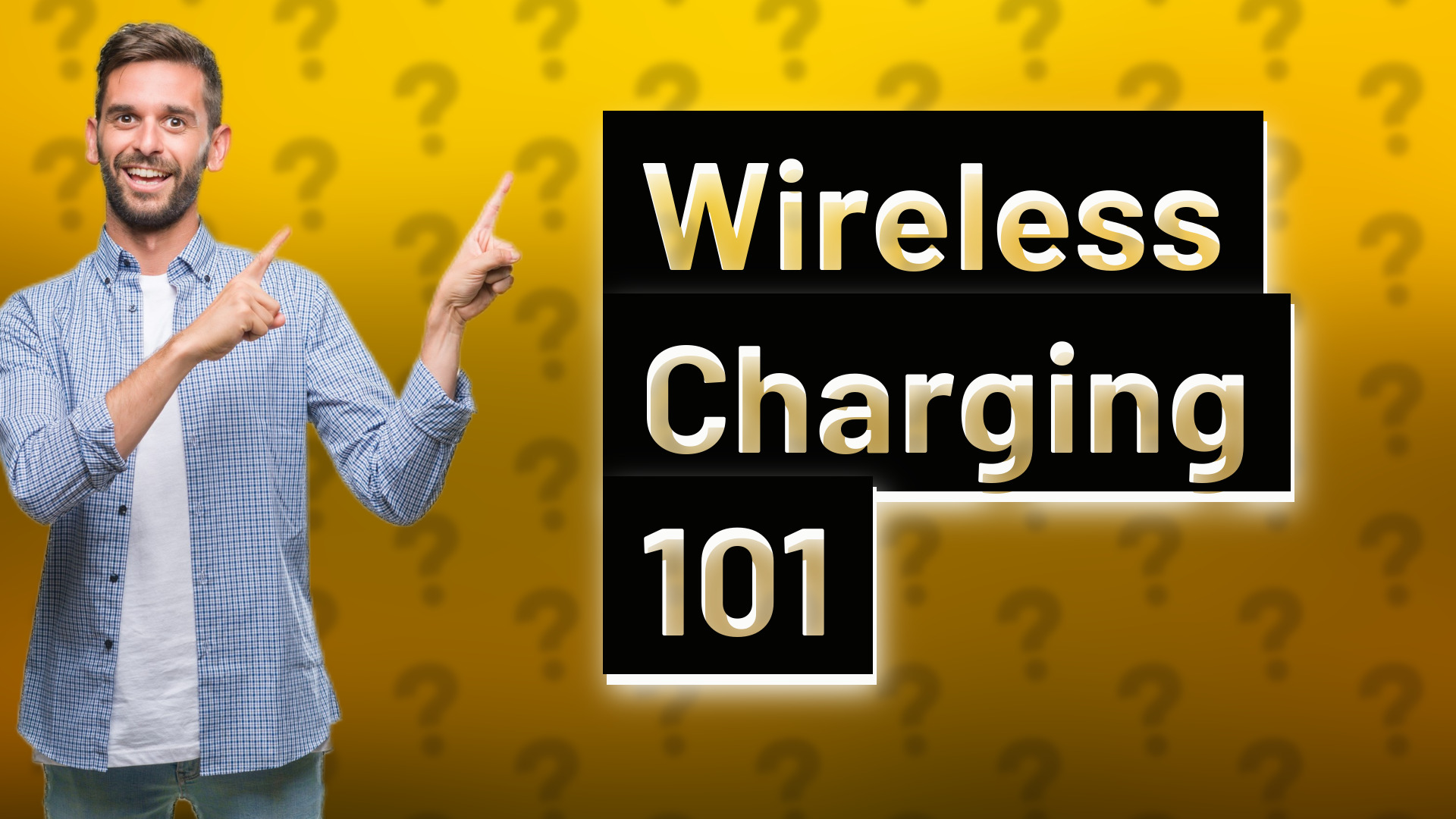 Wireless Charging 101