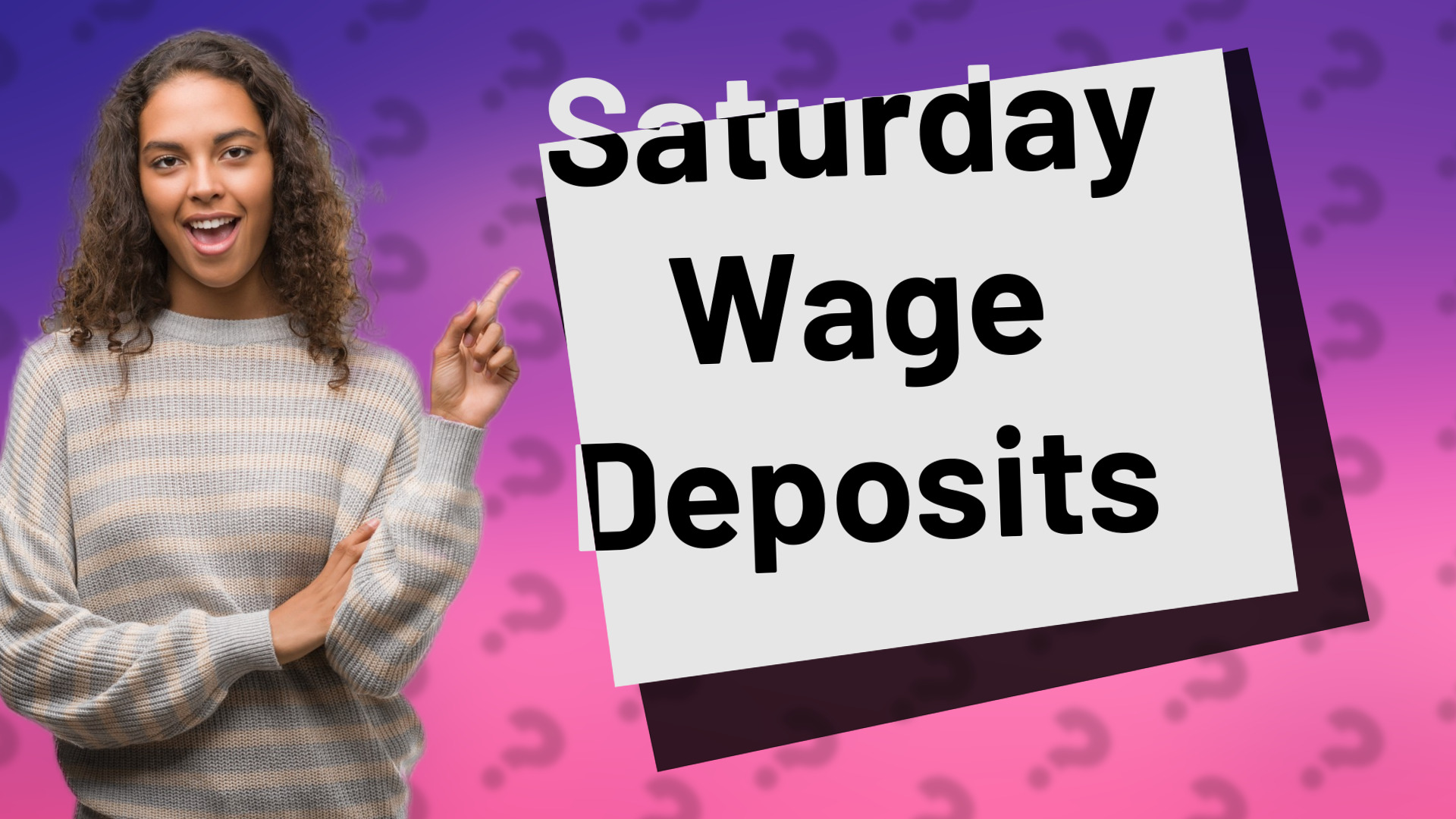 Saturday Wage Deposits