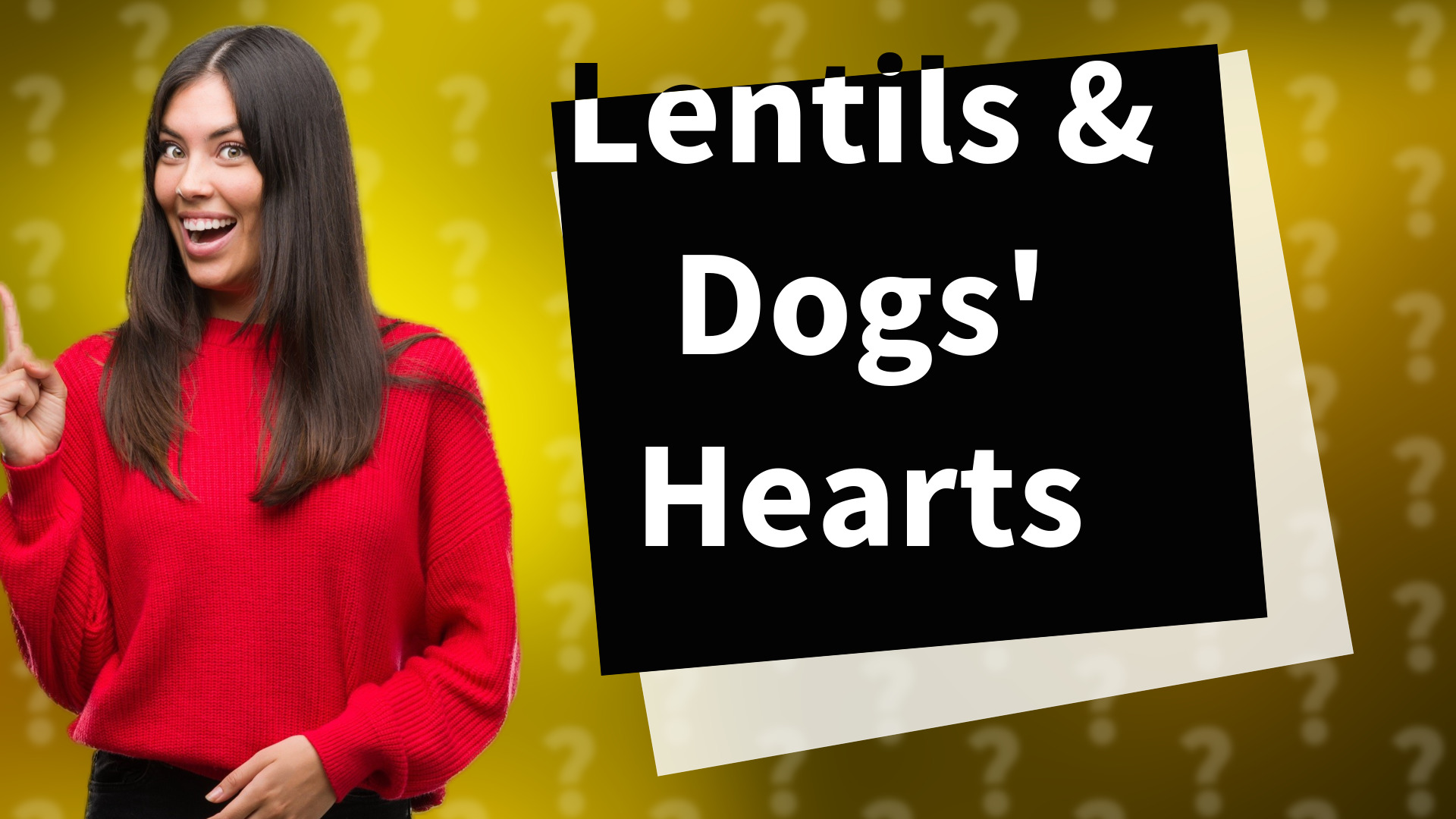 Lentils & Dogs' Hearts