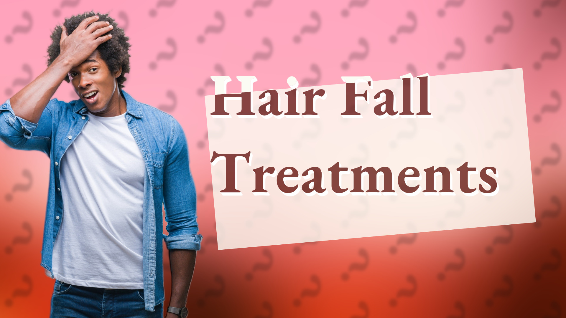 Hair Fall Treatments
