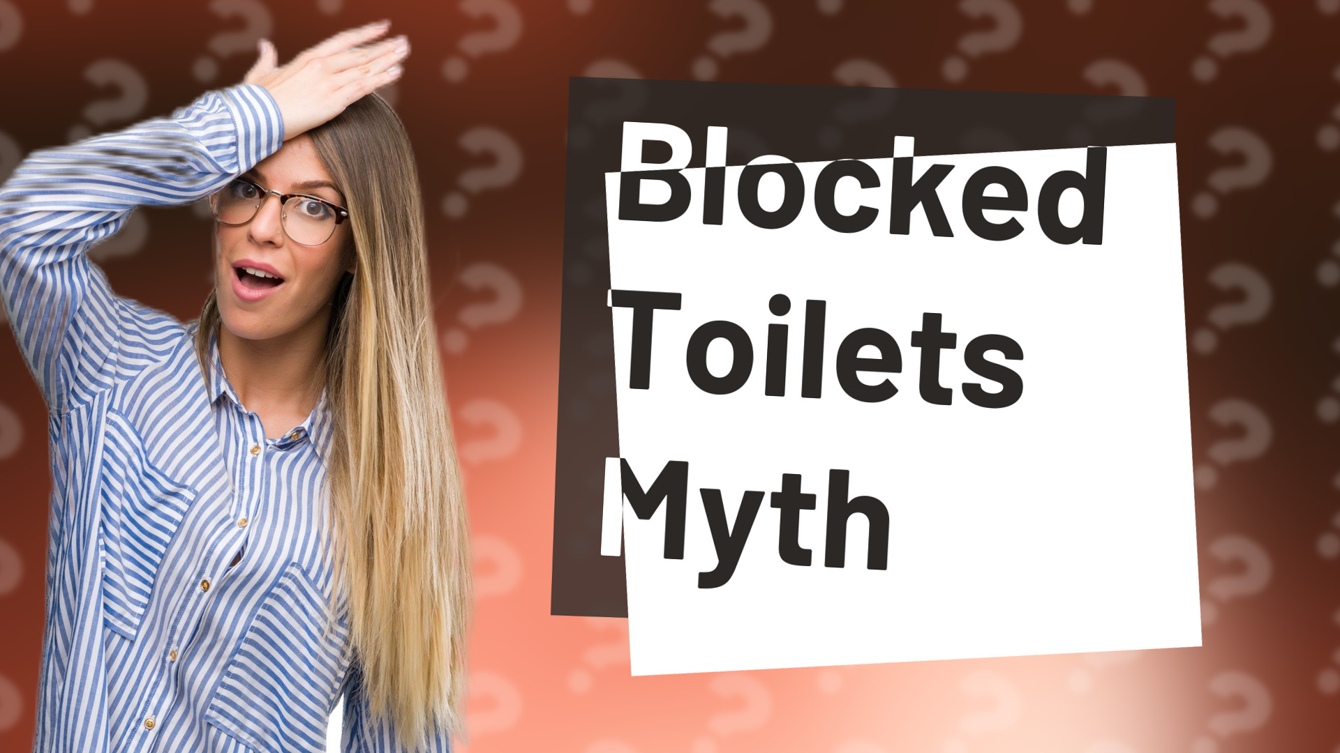 Blocked Toilets Myth