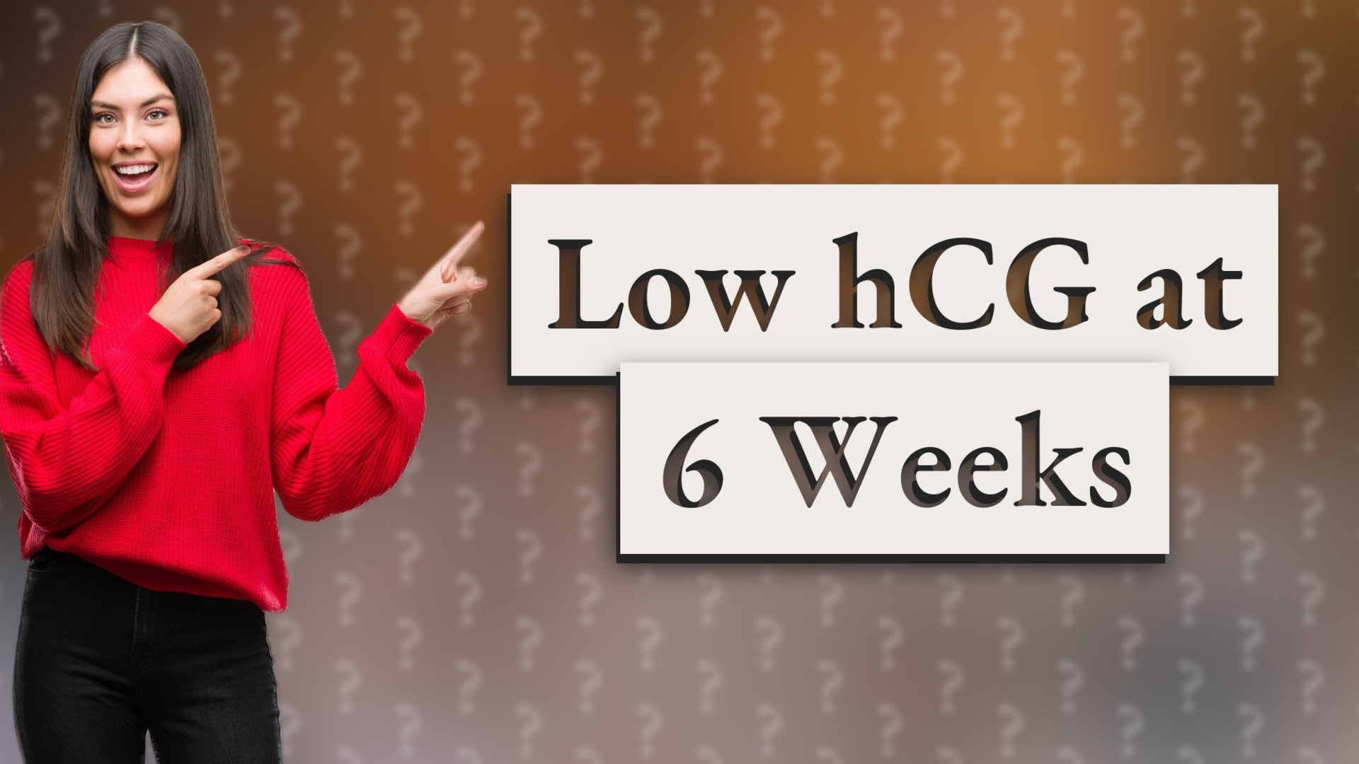 Low hCG at 6 Weeks