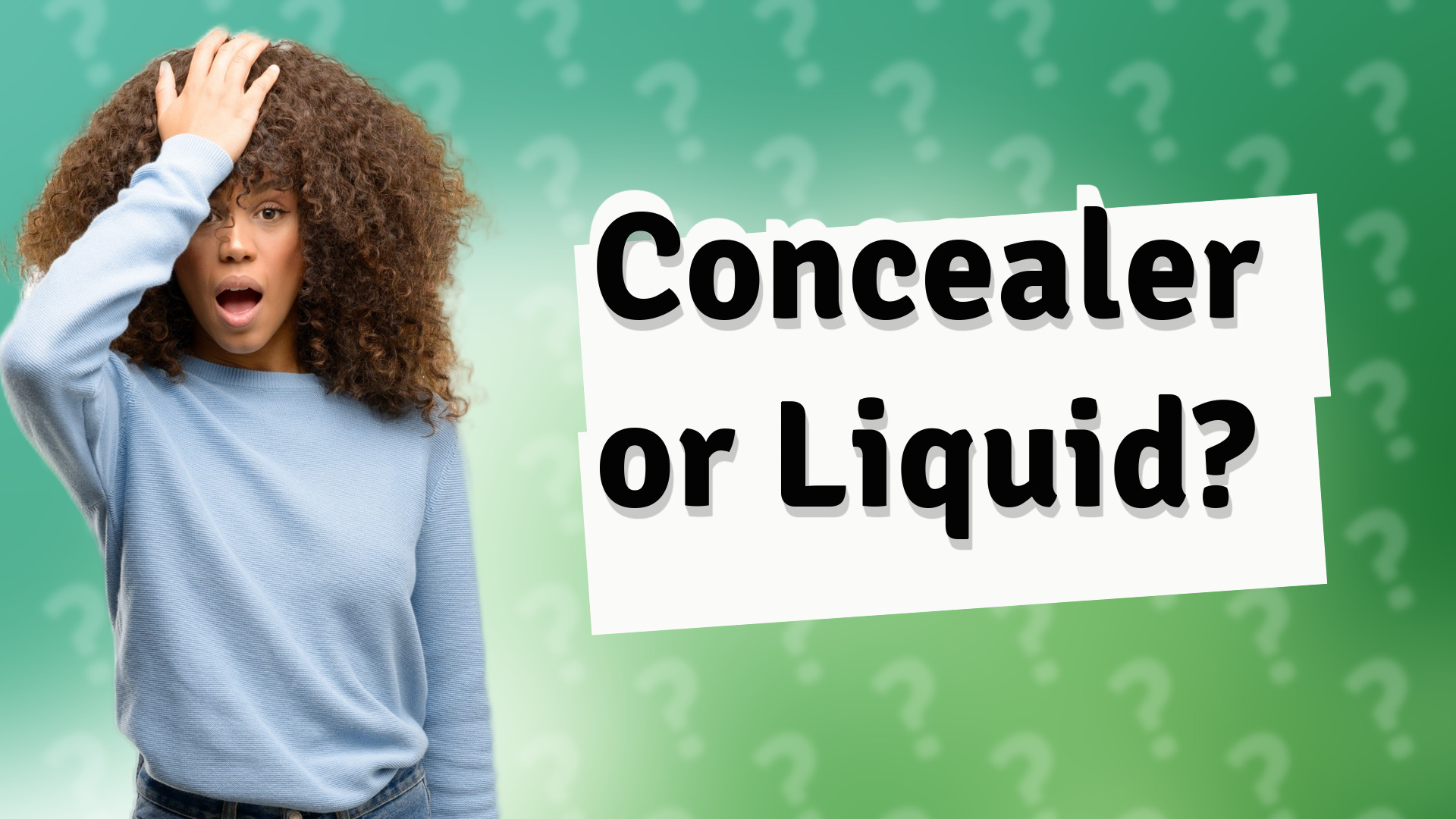Concealer or Liquid?
