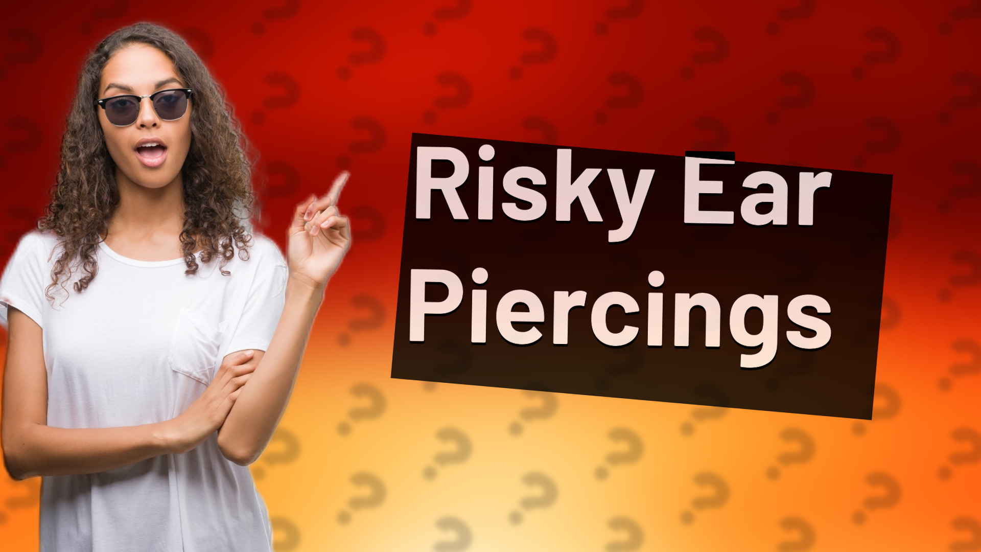 Risky Ear Piercings