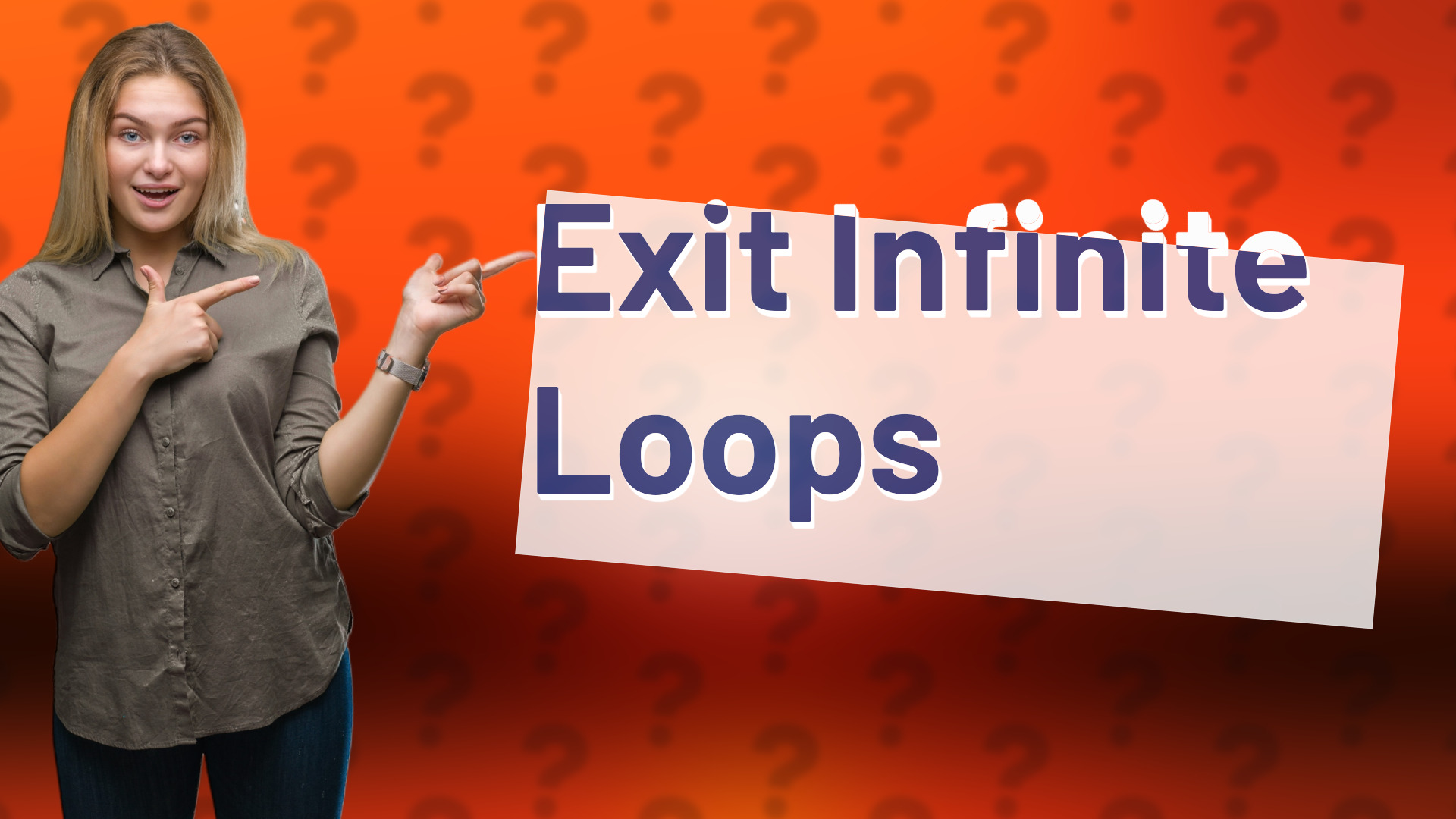 Exit Infinite Loops