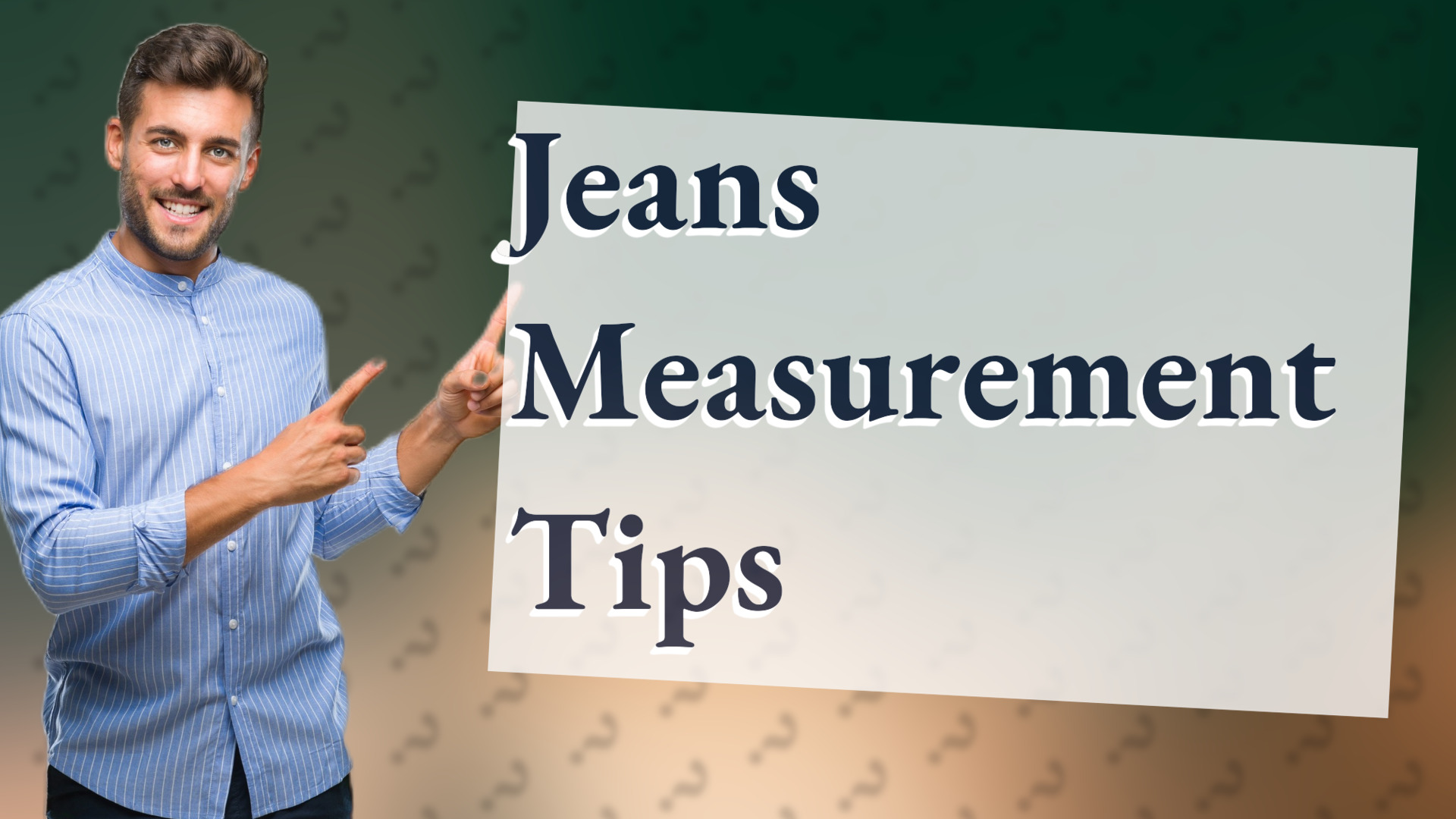 Jeans Measurement Tips
