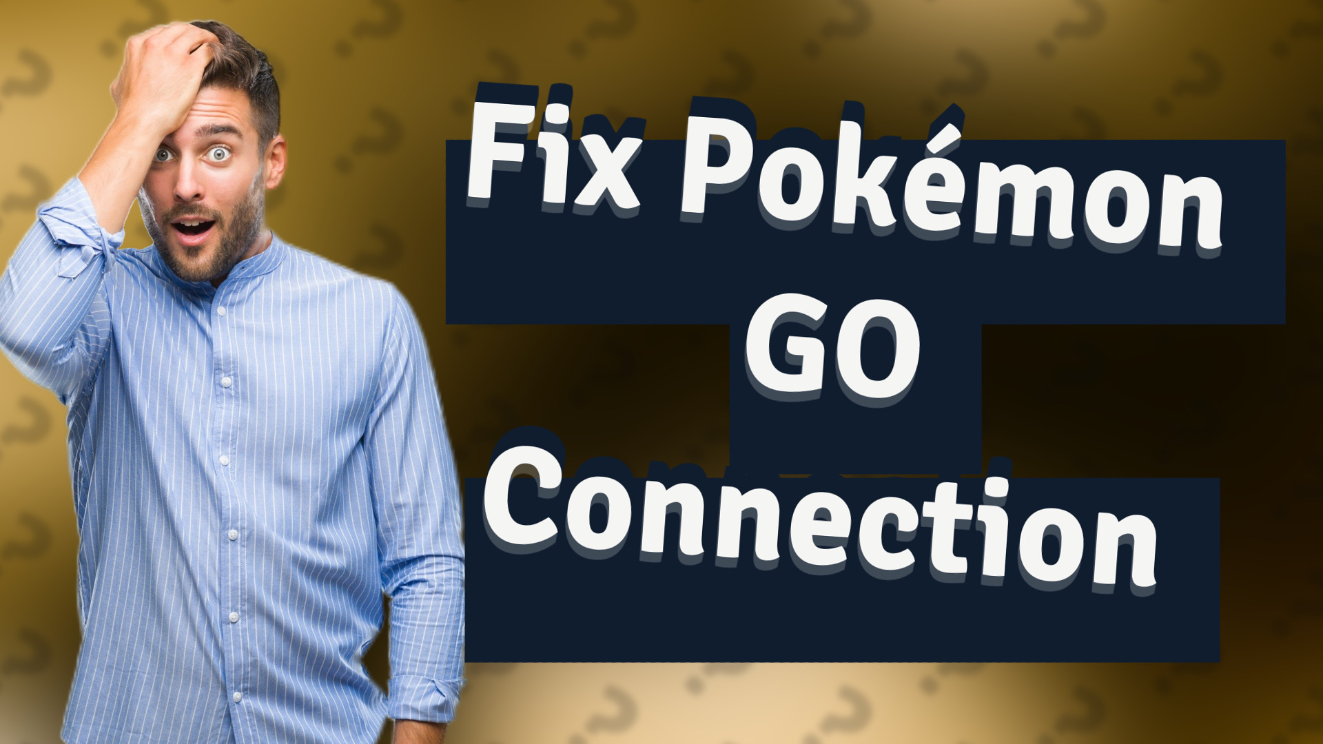 Fix Pokémon GO Connection
