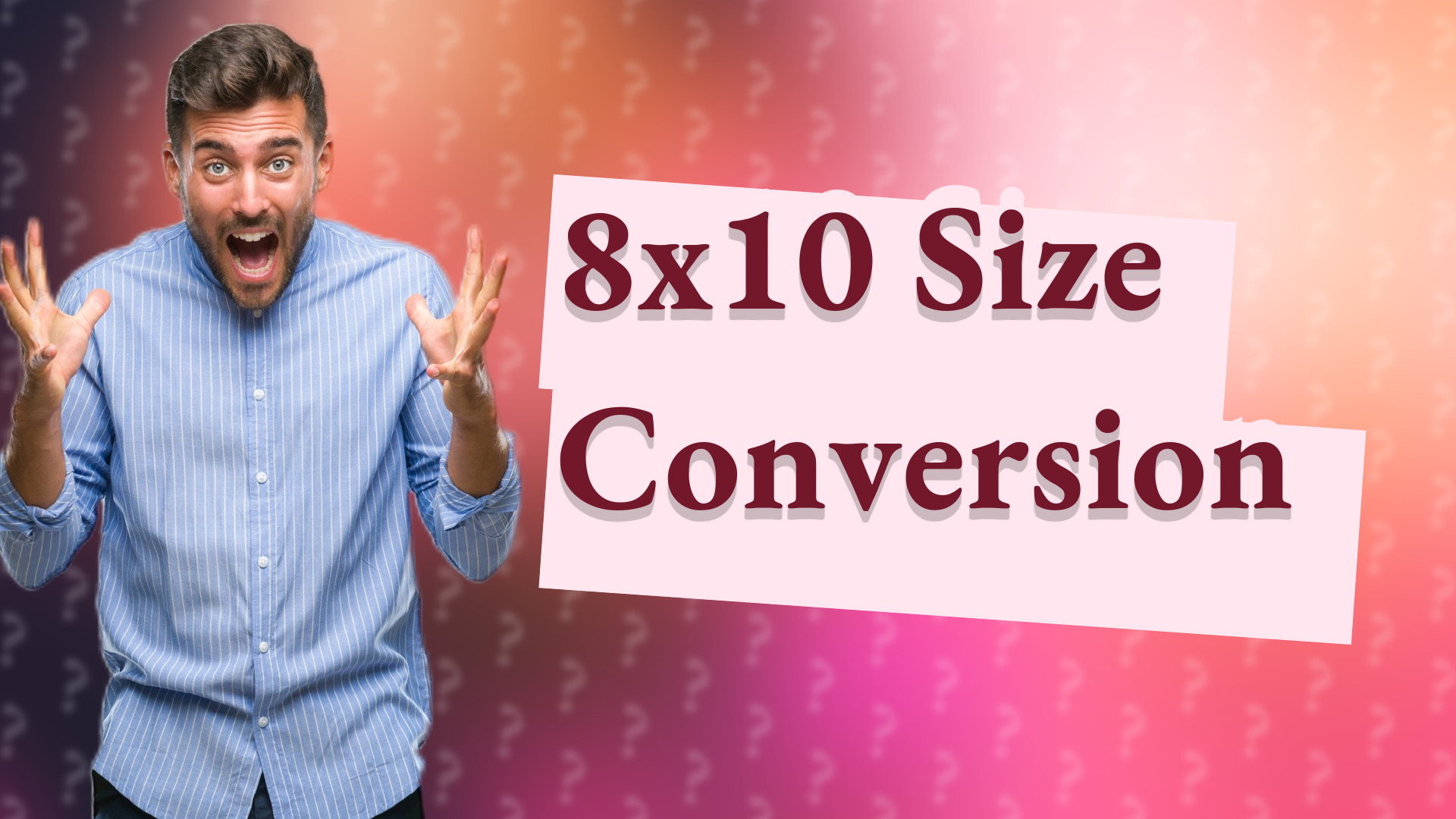8x10 Size Conversion