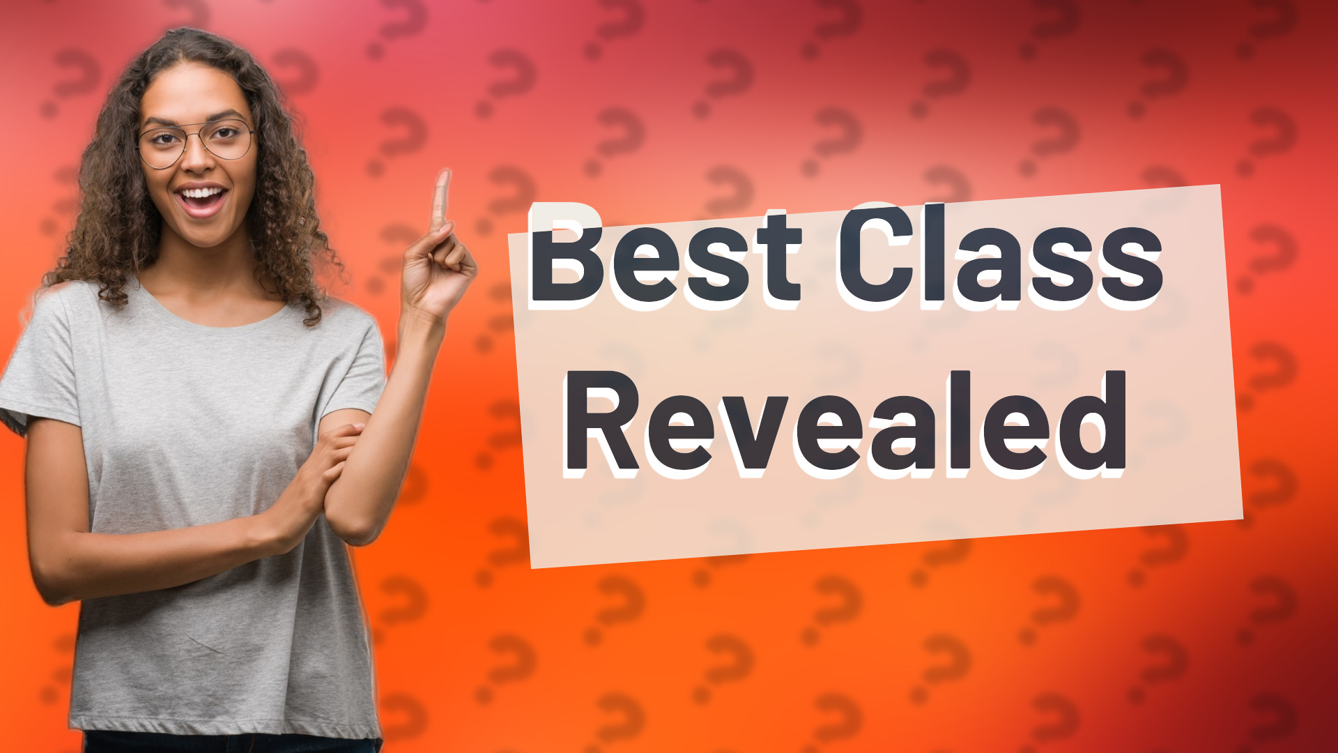 Best Class Revealed