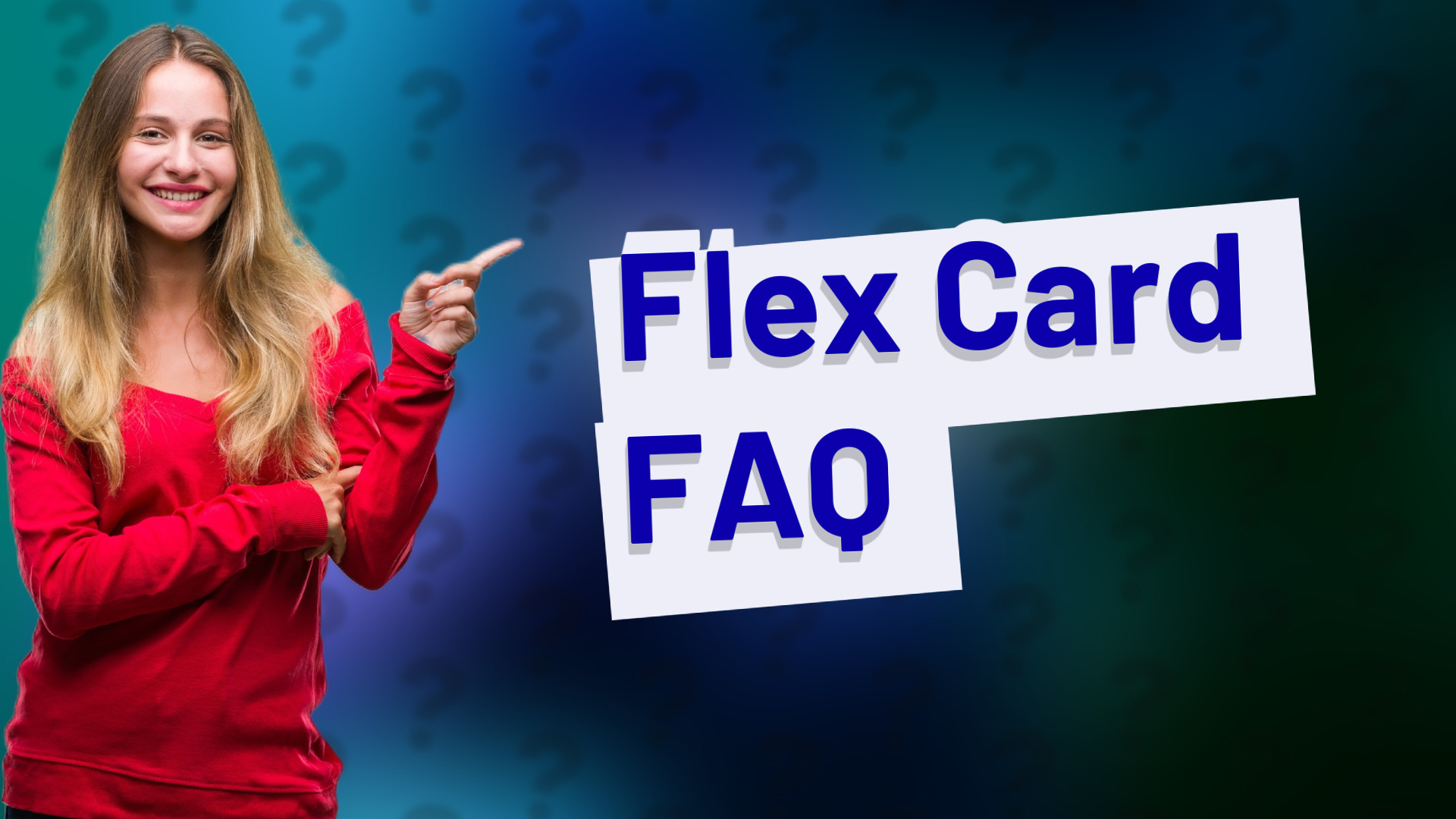 Flex Card FAQ