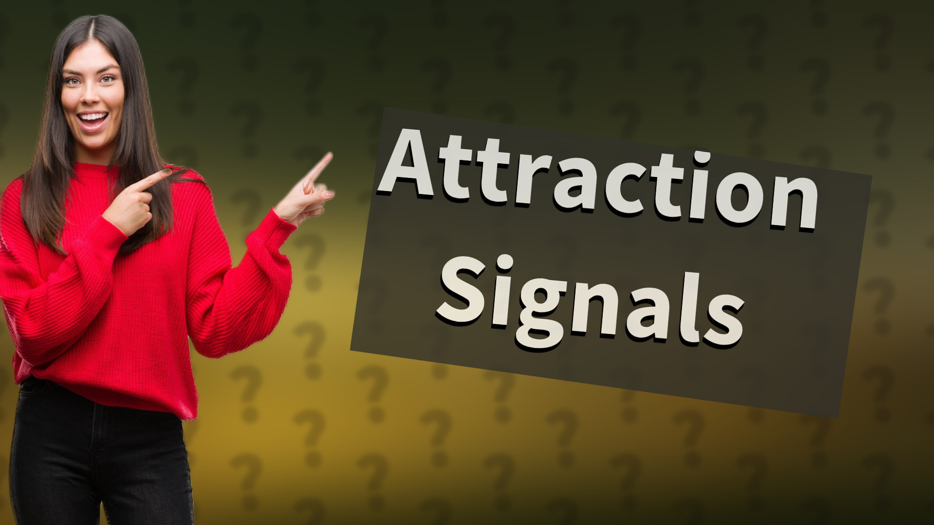 Attraction Signals