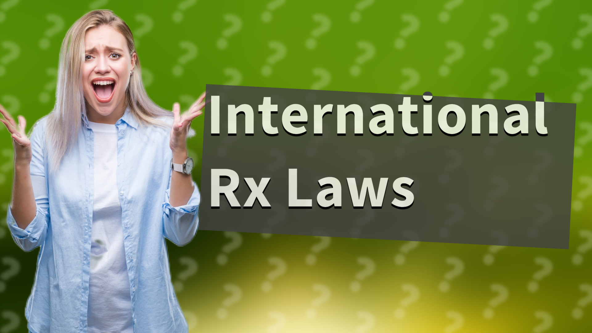 International Rx Laws