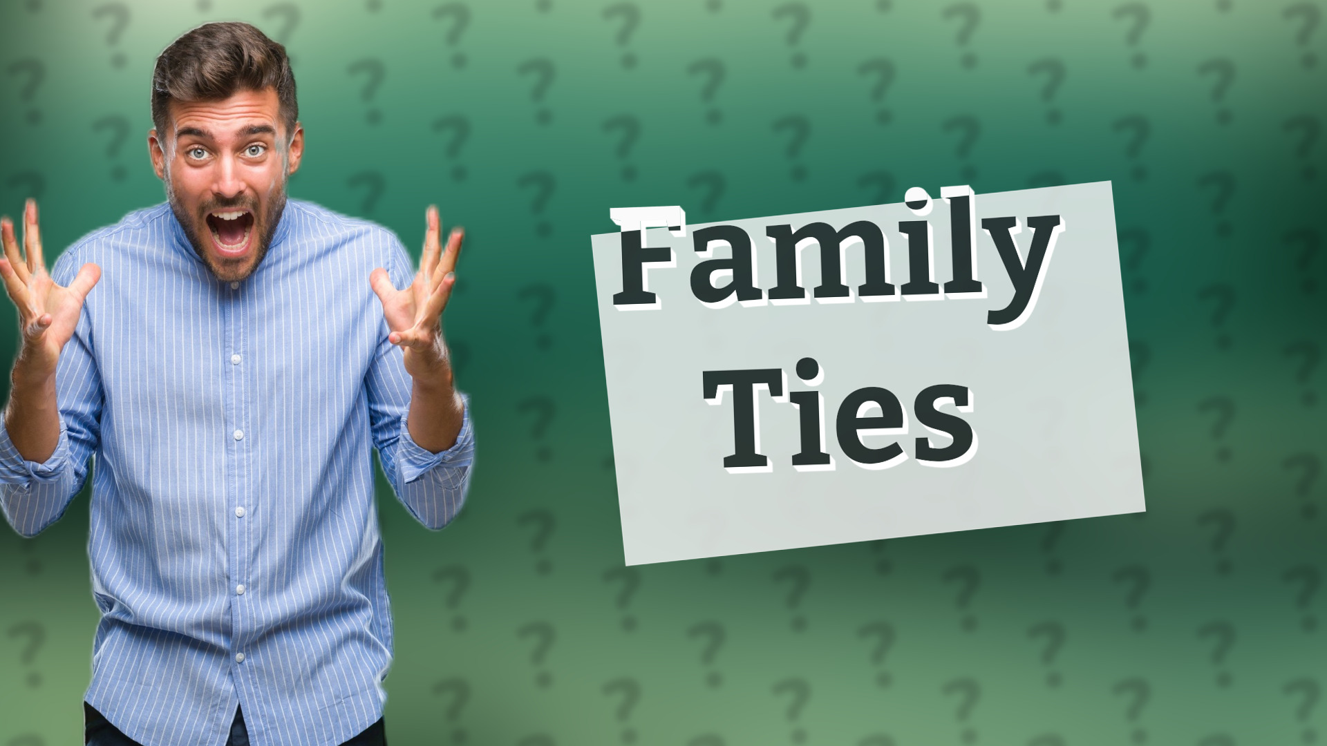 Family Ties