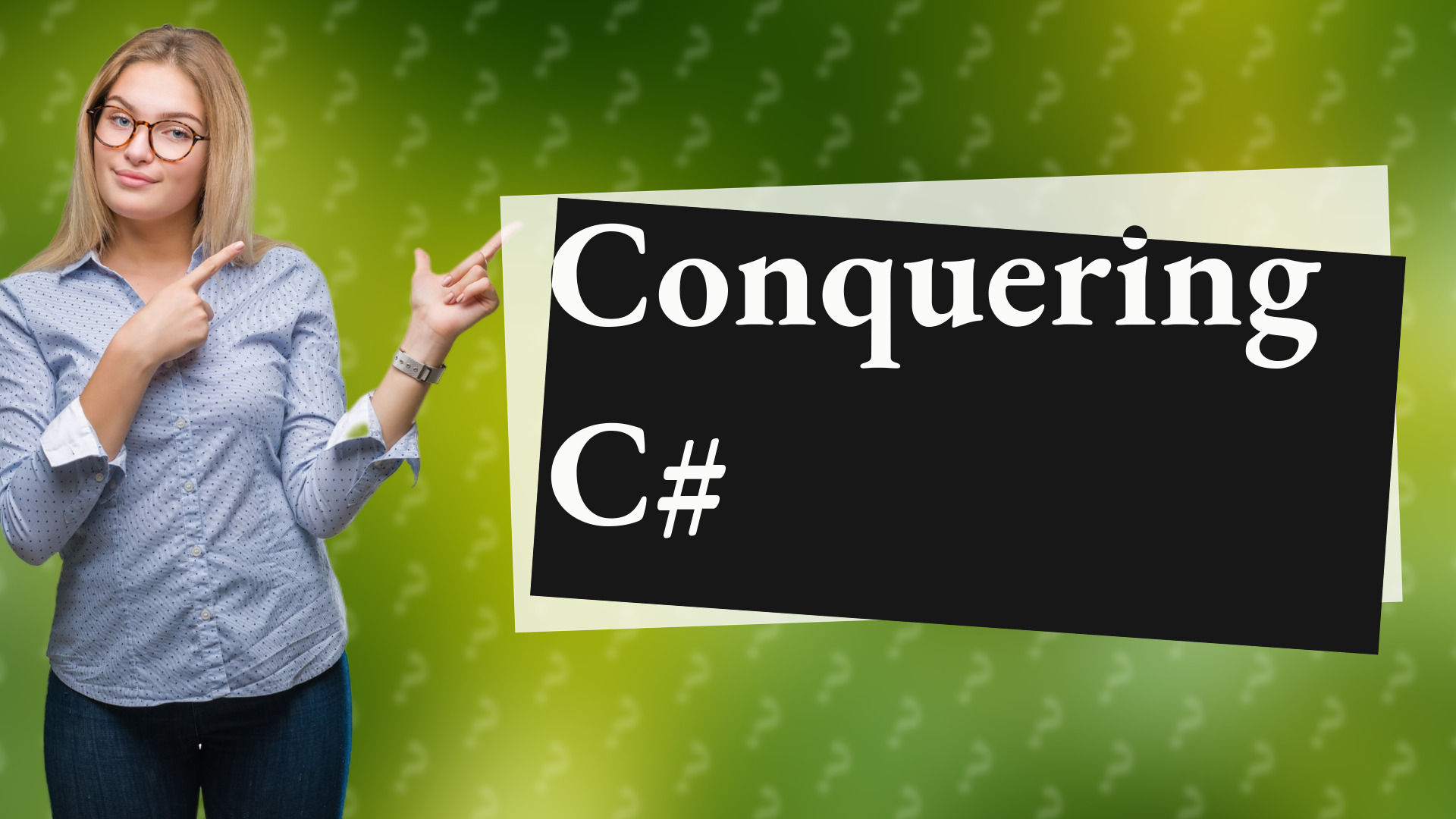 Conquering C#