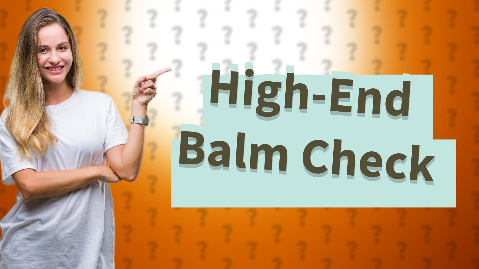 High-End Balm Check